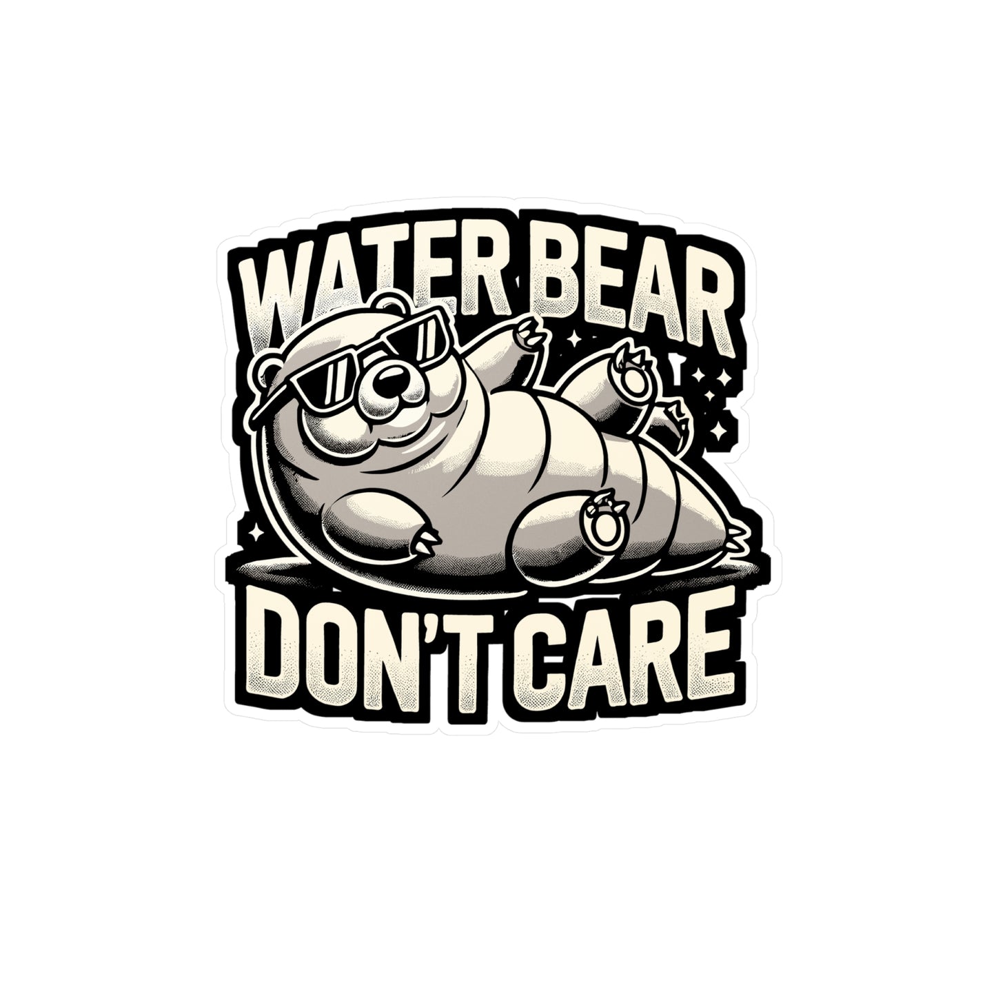 Water Bear Don't Care - Microbiologist Sticker for Laptop Sticker. Water Bottle Sticker, Vinyl Microbiology Decal - Microbiologist Gift