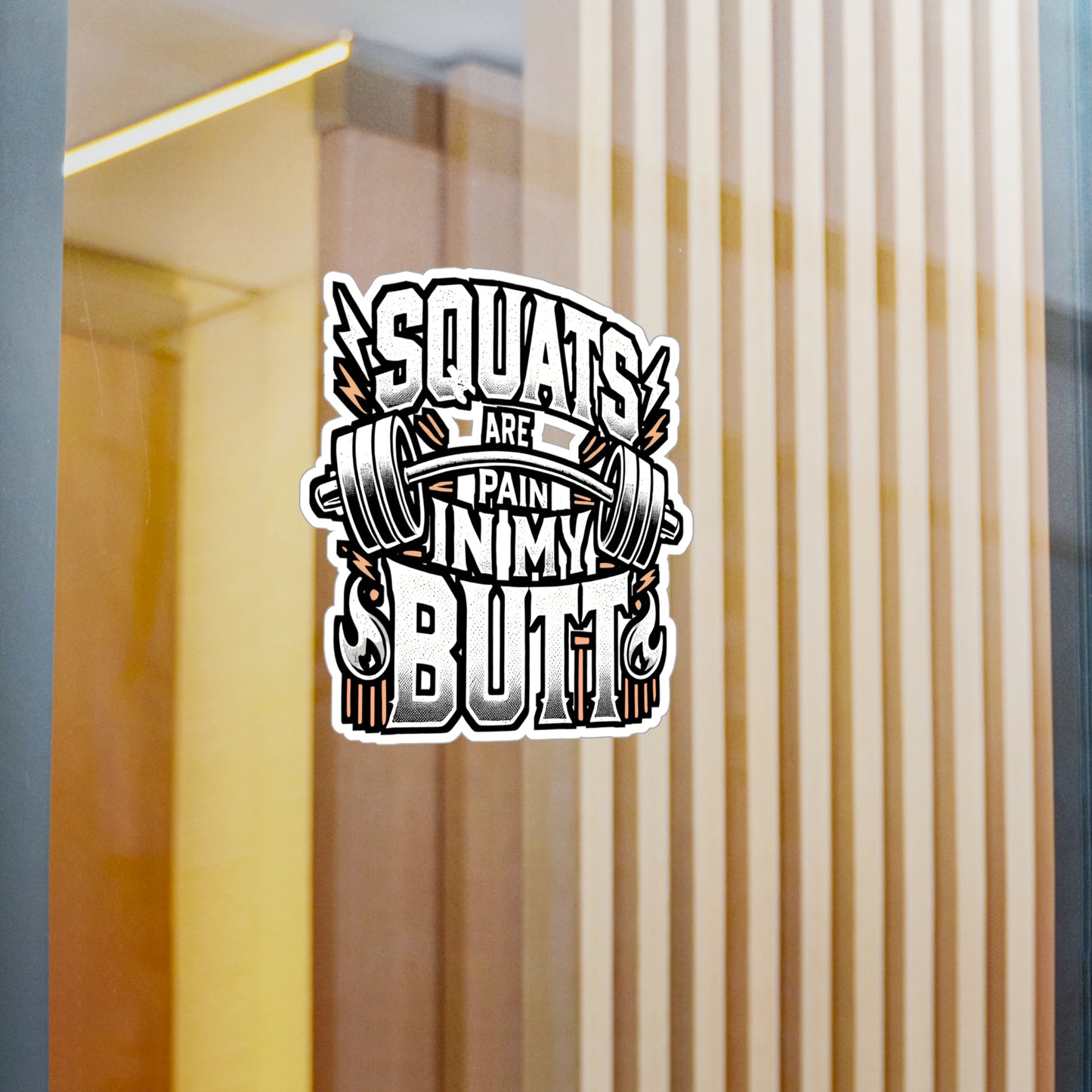 Squats Are A Pain In My Butt – Vinyl Workout Sticker for Laptop or Water Bottle | Funny Fitness Gift for Gym Lovers