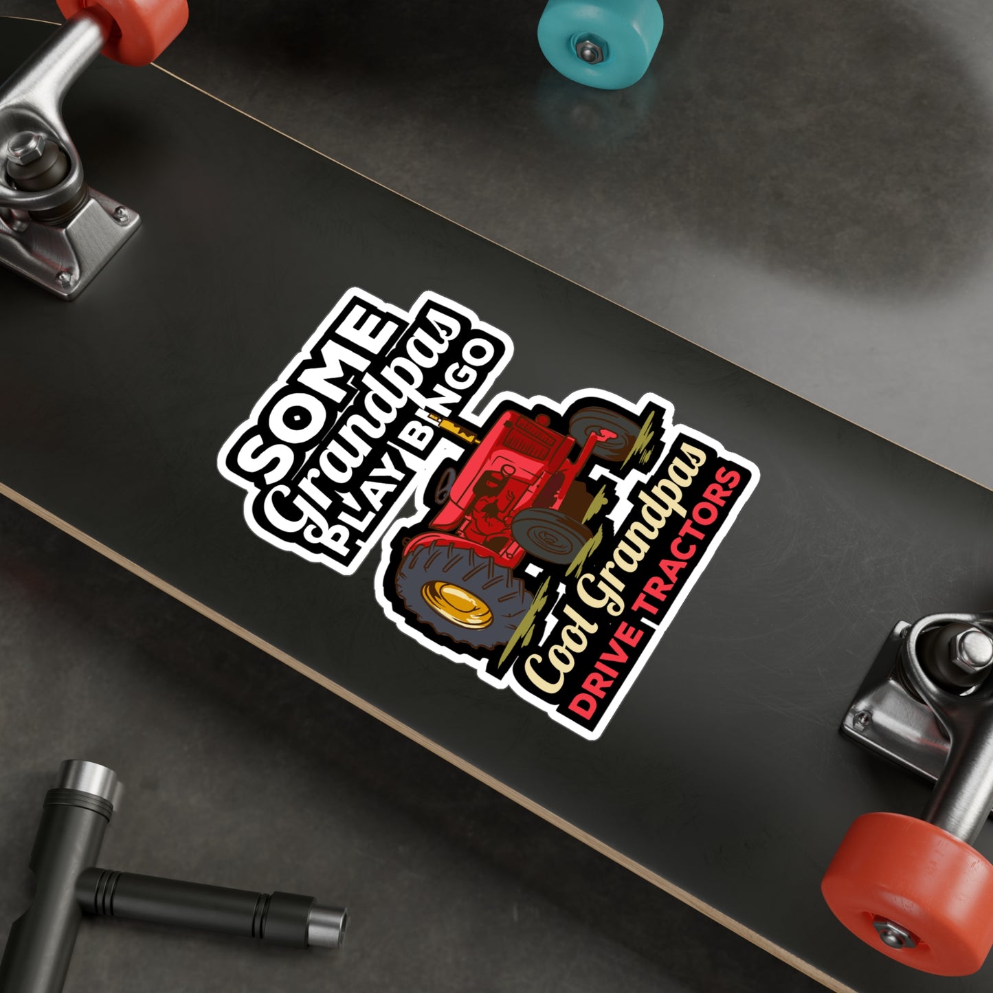 Some Grandpas Play Bingo Cool Grandpas Drive Tractors Farming Grandpa - Farmer Sticker for Laptop Sticker. Water Bottle Sticker, Vinyl Tractor Decal - Farmer Gift