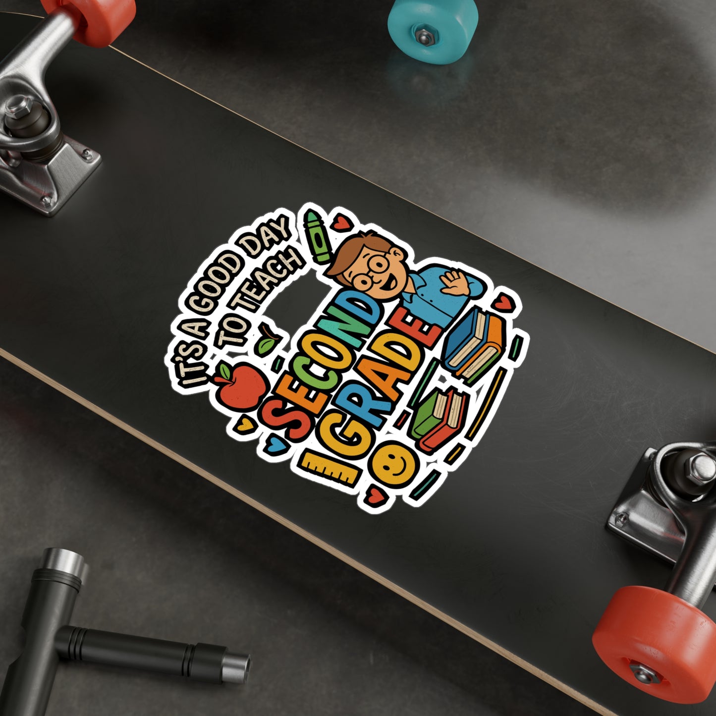 It’s a Good Day to Teach Second Grade – Teacher Sticker for Laptop, Water Bottle & Classroom Gifts