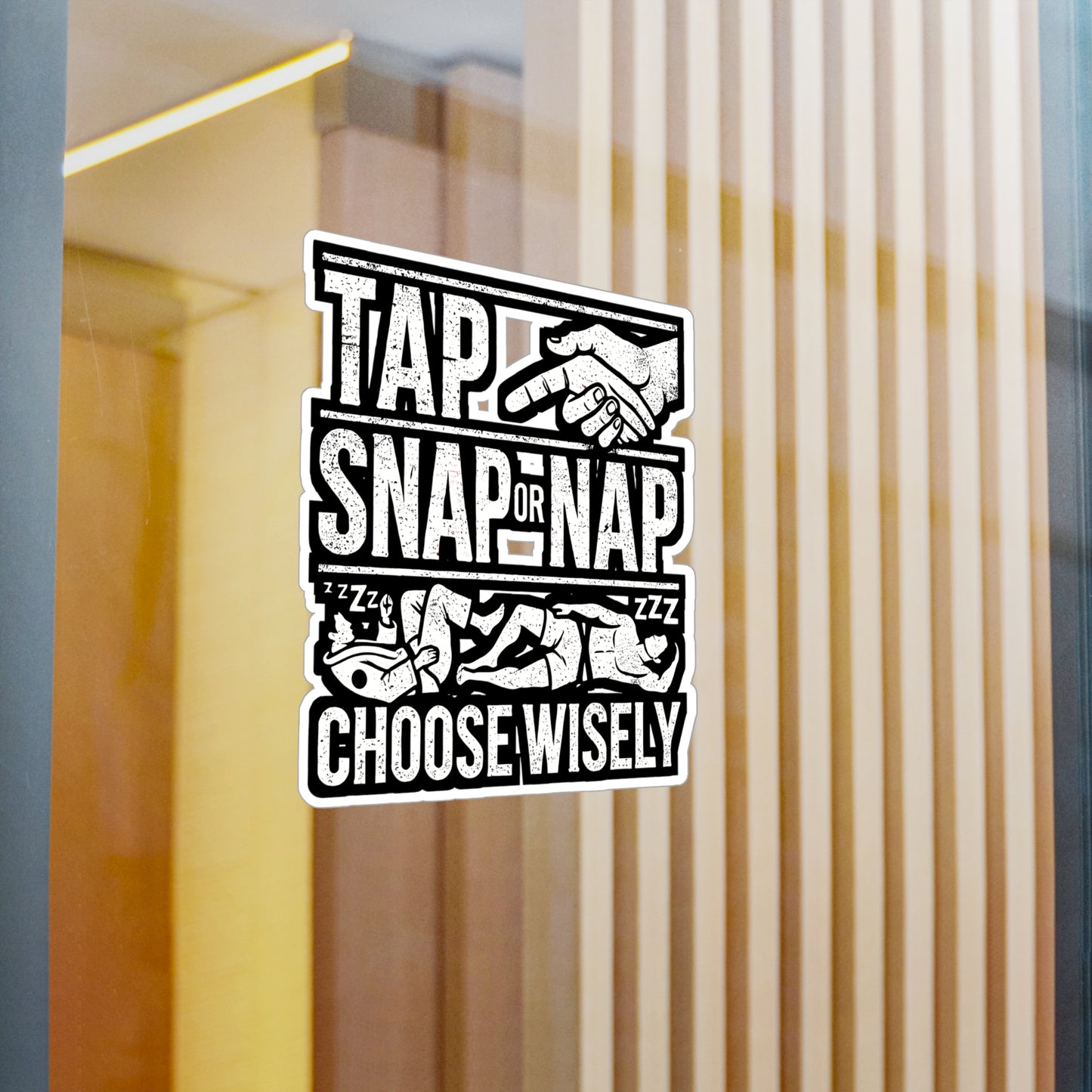 Tap Snap Or Nap Choose Wisely - Jiu jitsu Sticker for Laptop Sticker. Water Bottle Sticker, Vinyl Bjj Decal - Jiu jitsu Gift