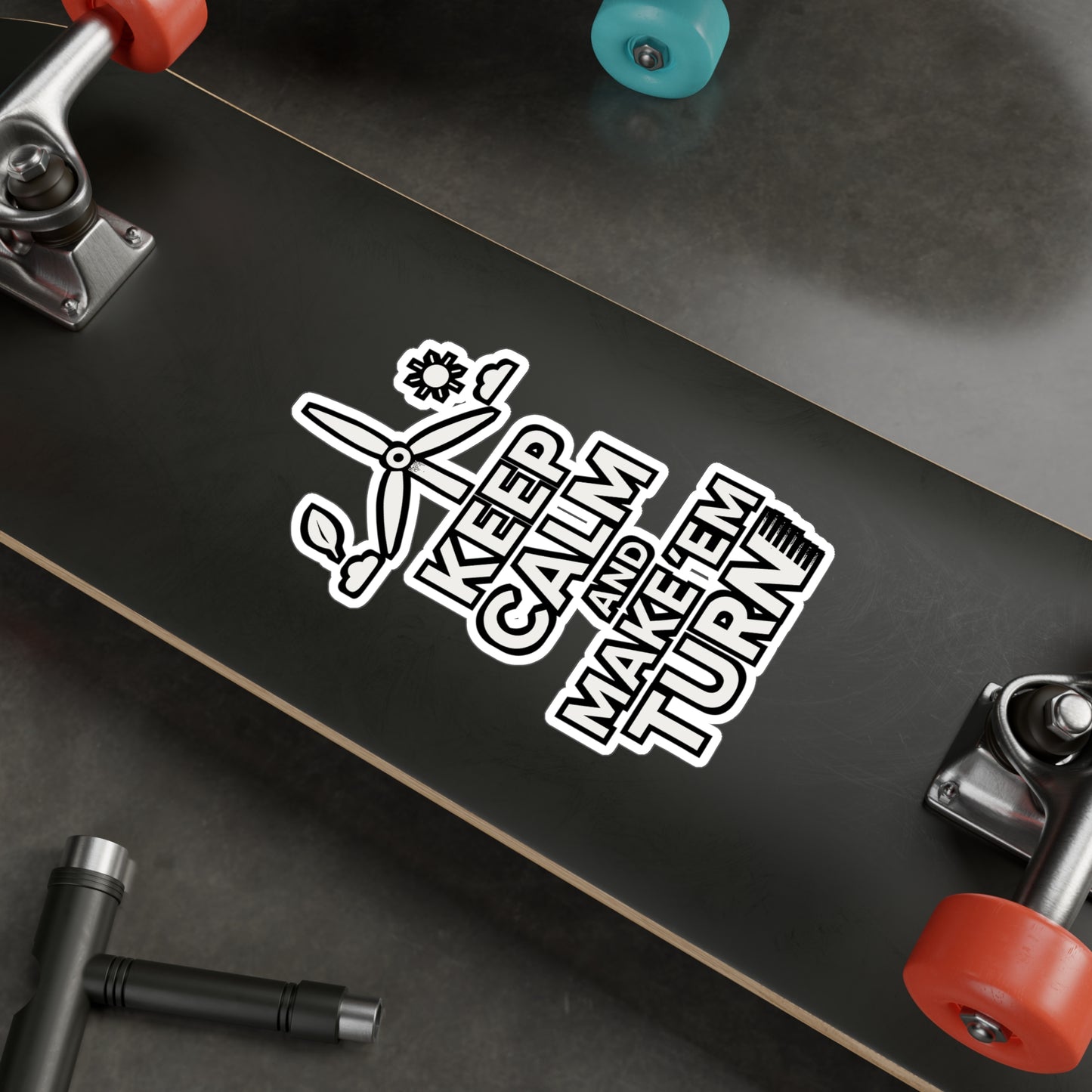Keep Calm And Make 'Em Turn – Renewable Sticker for Laptop, Water Bottle & Vinyl Wind Energy Decal | Eco Friendly Gift