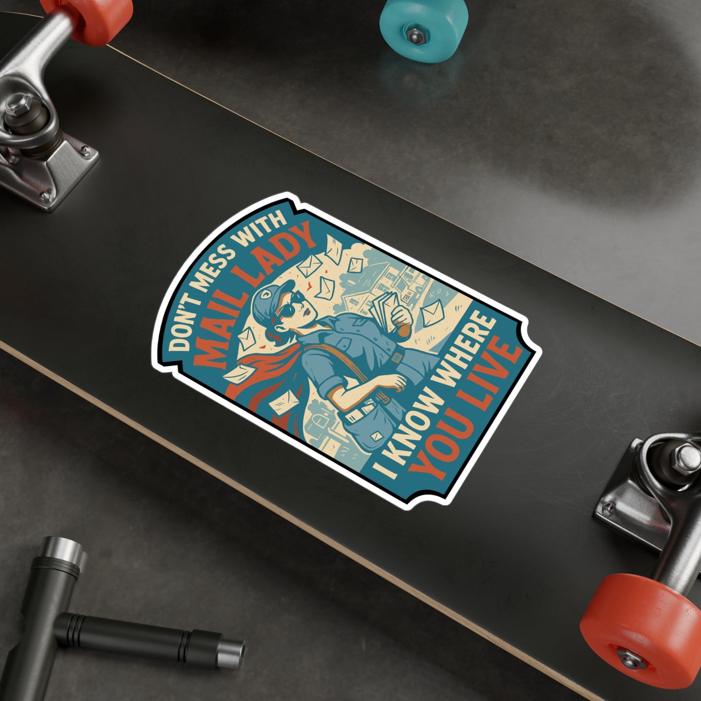 Don't Mess With Mail Lady - I Know Where You Live - Mail Lady Sticker for Laptop, Water Bottle, Funny Gift for Postal Workers