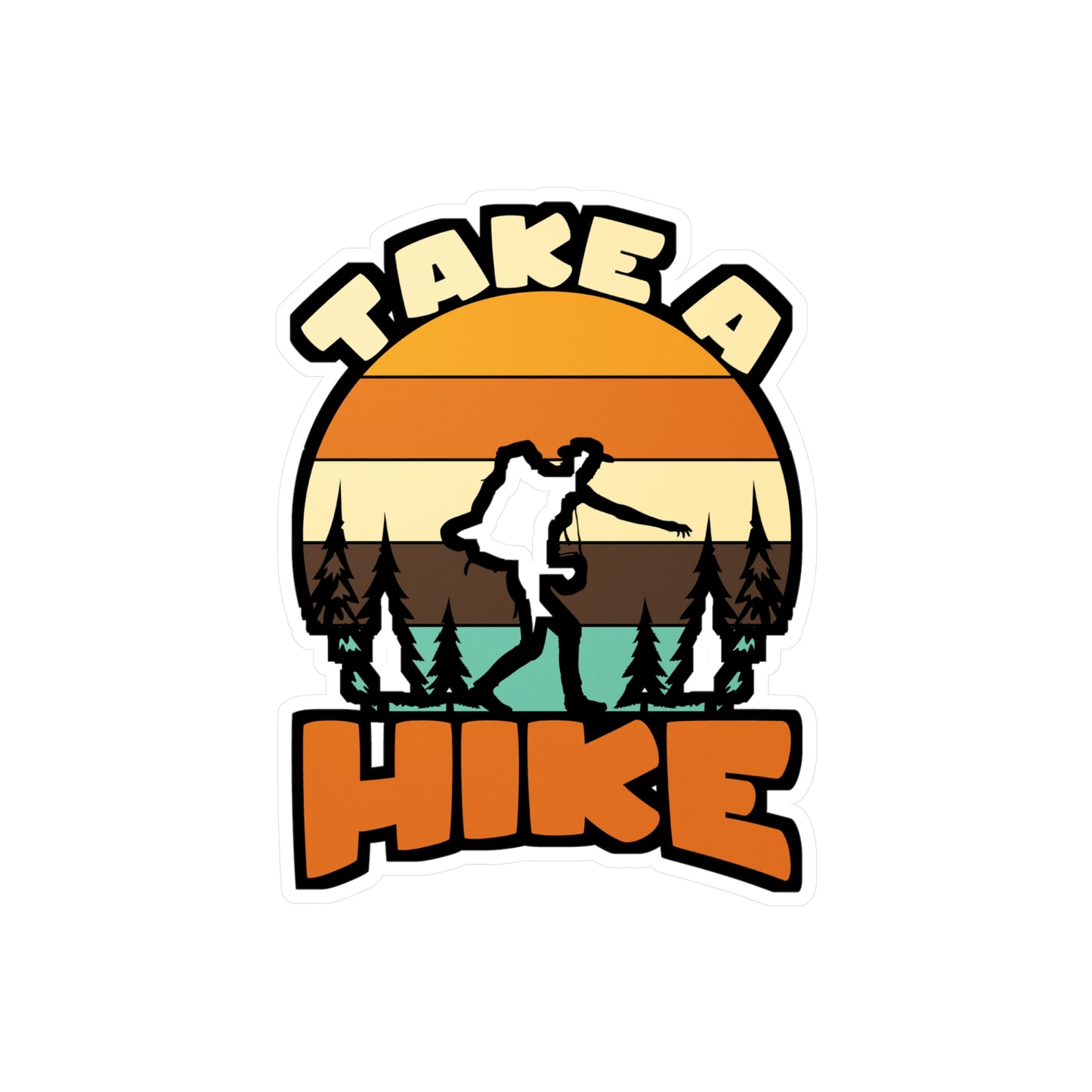 Take A Hike - Hiking Sticker for Laptop Sticker. Water Bottle Sticker, Vinyl Hiker quote Decal - Hiking Gift