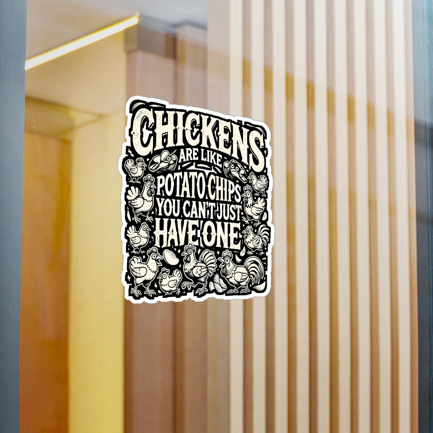 Chickens Are Like Potato Chips – Funny Chicken Sticker for Laptop or Water Bottle | Vinyl Rooster Decal, Gift for Chicken Lovers