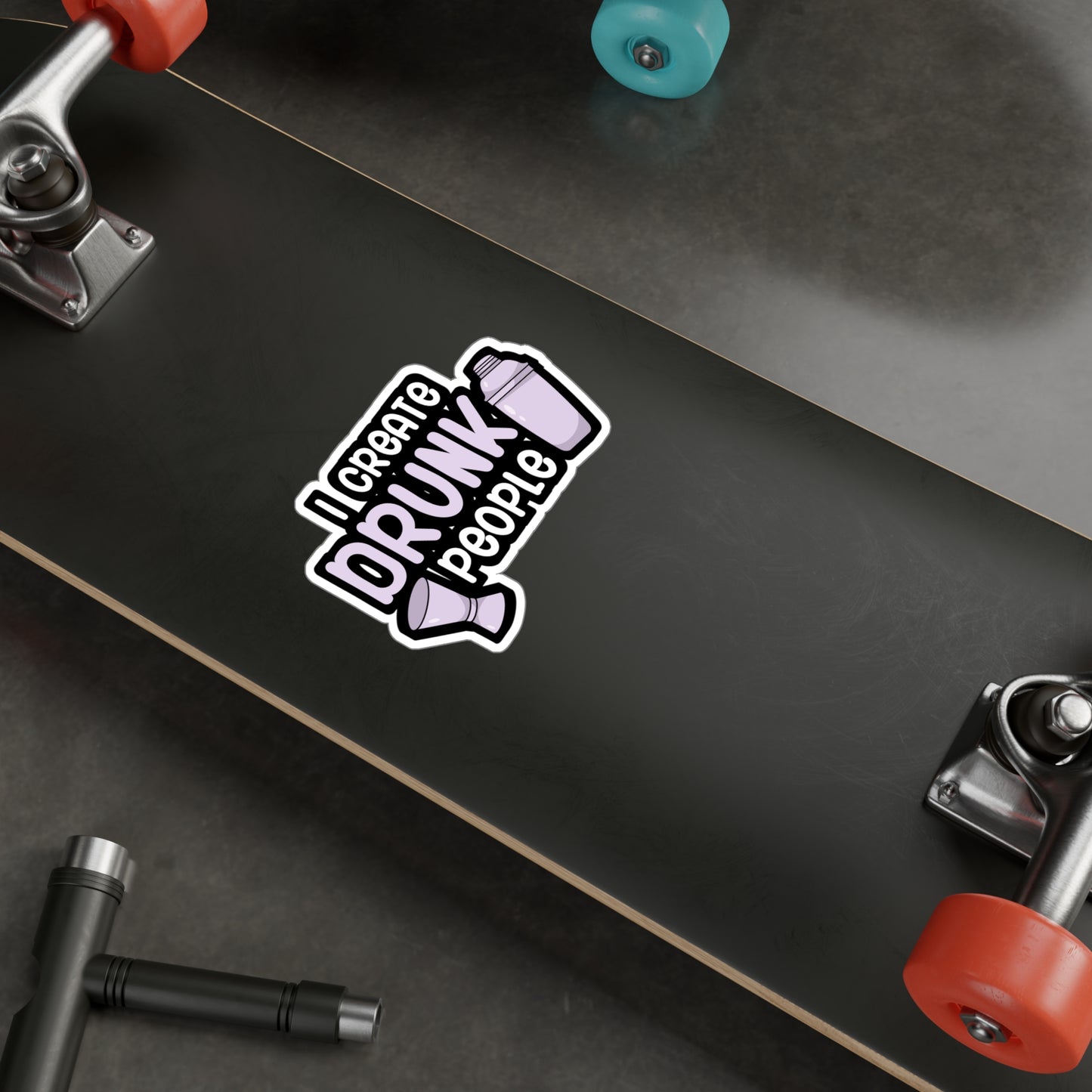 I create drunk people - Bartender Sticker for Car, Wall, Laptop, Window, Truck Bartender Gift Vinyl Cocktail Decal Sticker