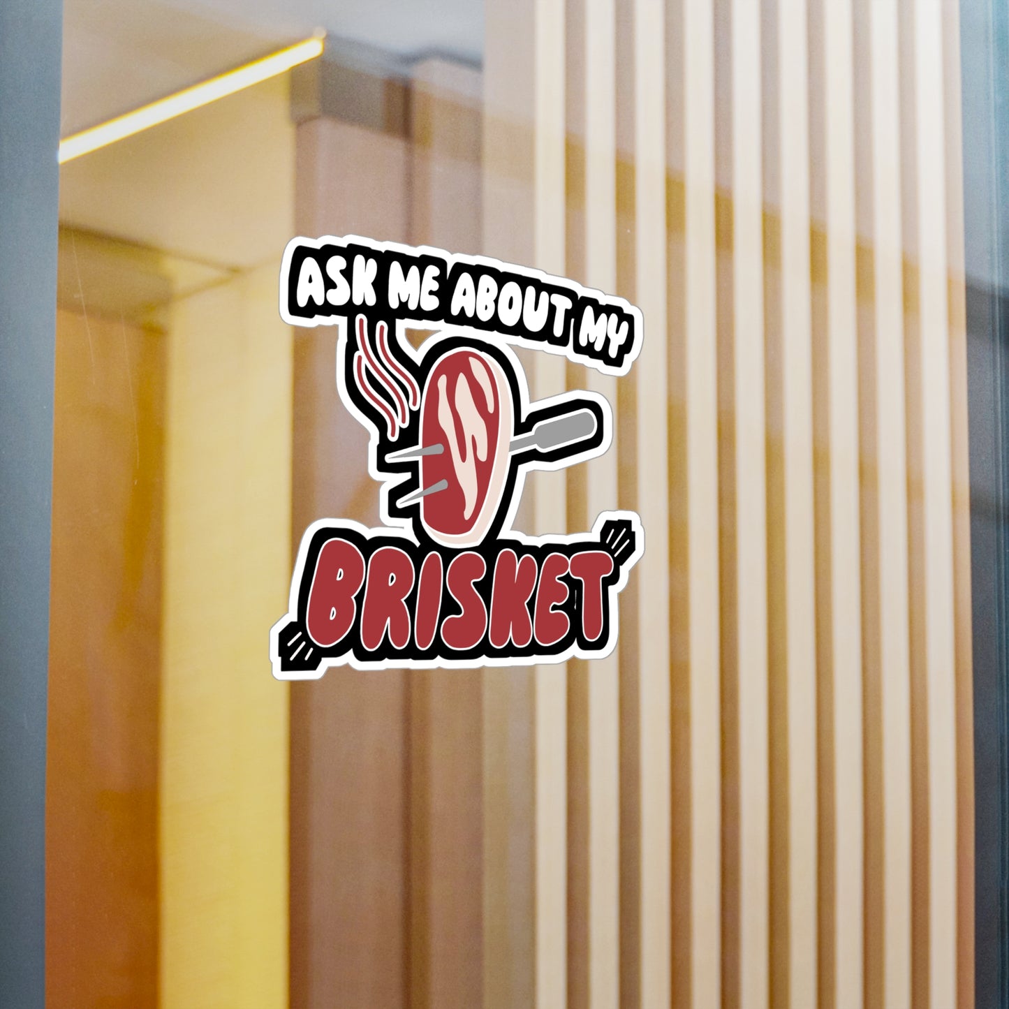 Ask Me About My Brisket - Barbecue Sticker for Wall, Laptop, Window, Truck, Car Barbecue Gift Vinyl Bbq Decal Sticker