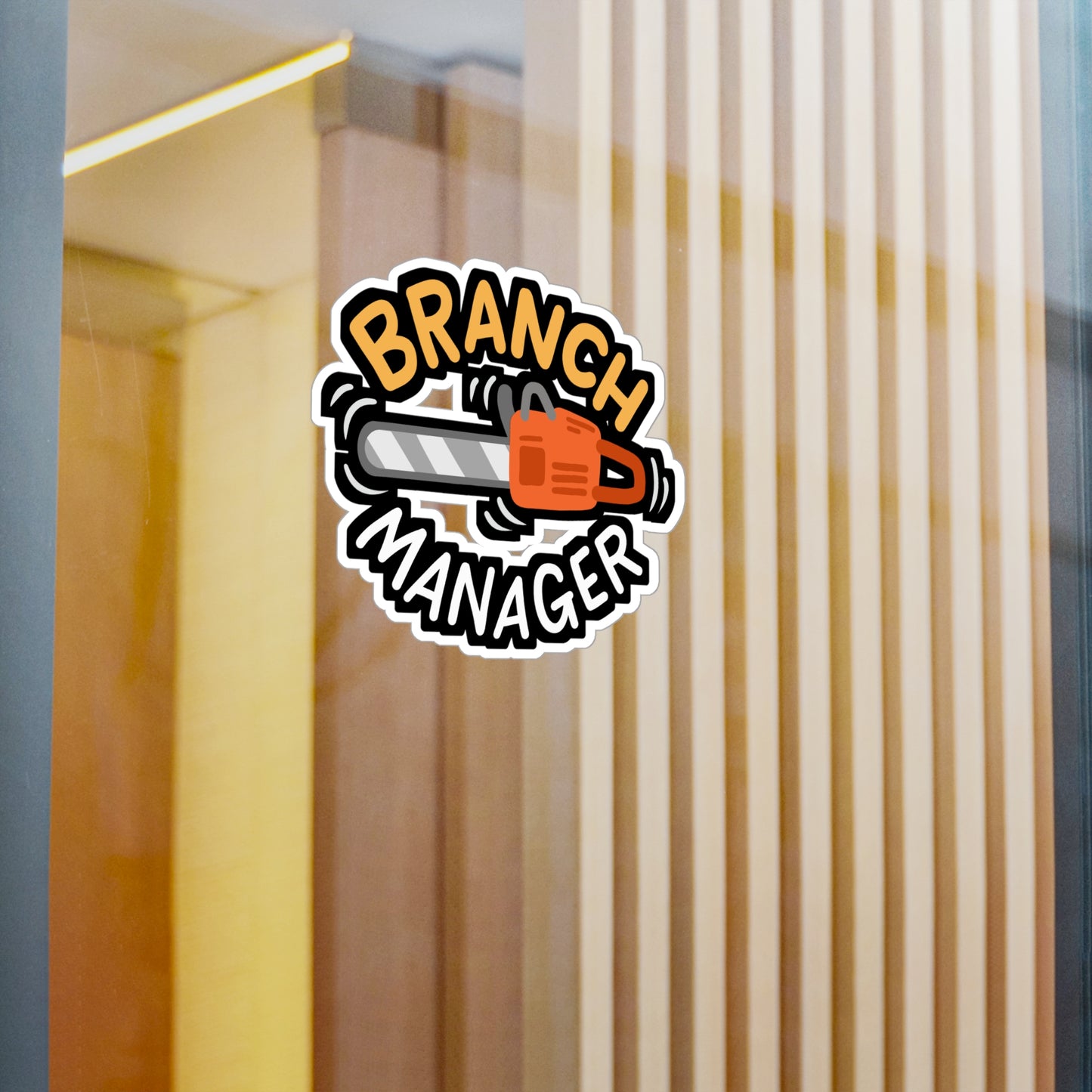 Branch Manager - Lumberjack Sticker for Laptop Sticker. Water Bottle Sticker, Vinyl Chainsaw Decal - Lumberjack Gift
