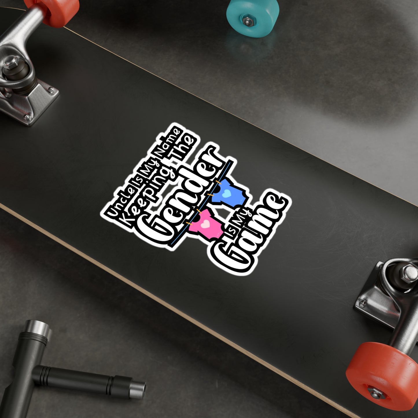 Uncle Is My Name Keeping The Gender Is My Game - Gender Sticker for Wall, Laptop, Window, Truck, Car Gender Gift Vinyl Lgbt Decal Sticker