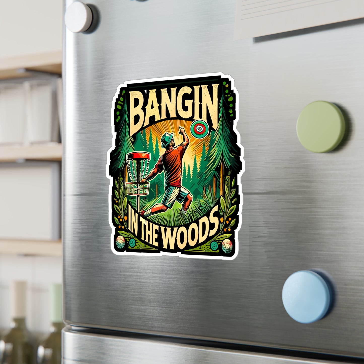 Bangin In The Woods - Disc golf Sticker for Laptop Sticker. Water Bottle Sticker, Vinyl Frisbee golf Decal - Disc golf Gift