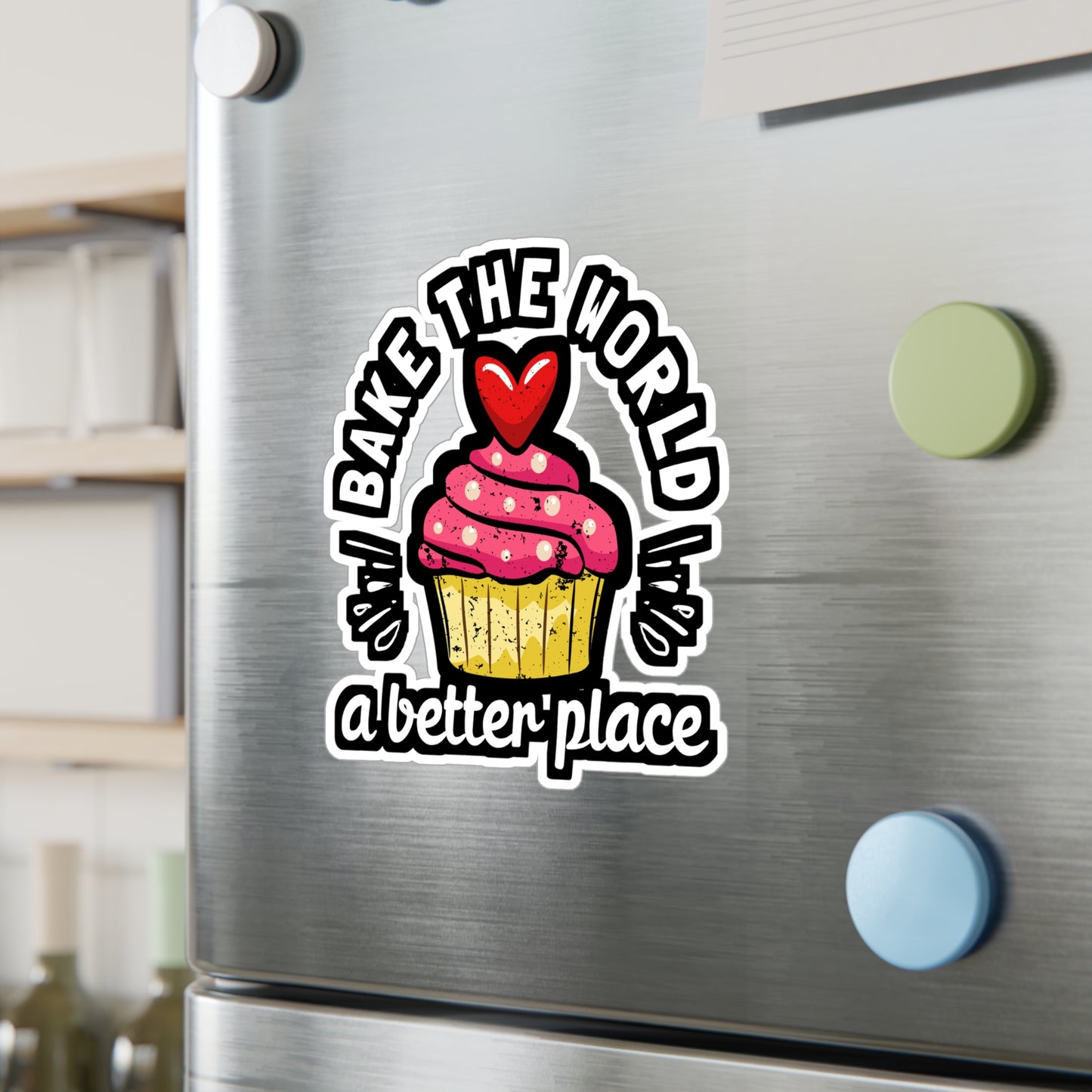 Bake The World A Better Place - Baking Sticker for Laptop Sticker. Water Bottle Sticker, Vinyl Cake-decorator Decal - Baking Gift