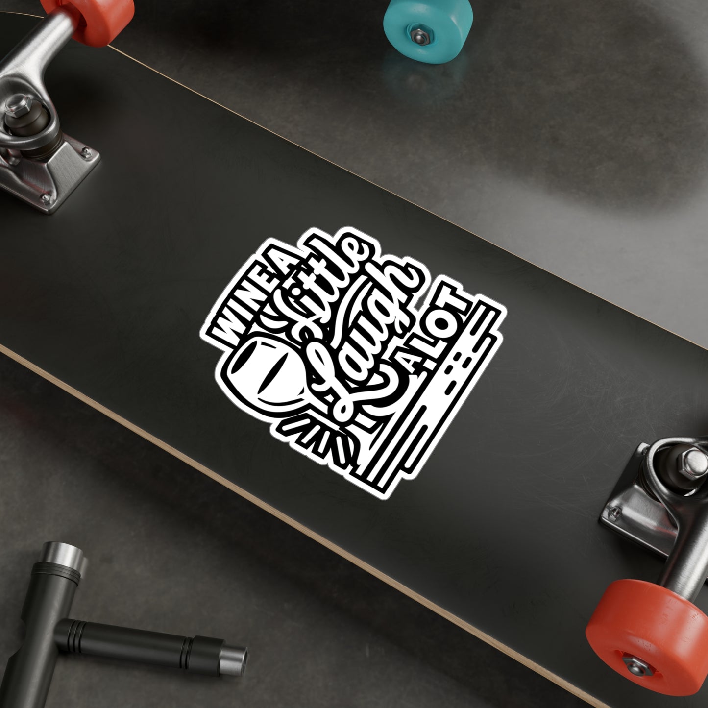 Wine a little, laugh a lot - Drinking Sticker for Car Laptop Sticker. Water Bottle Sticker, Vinyl Wine Decal - Drinking Gift