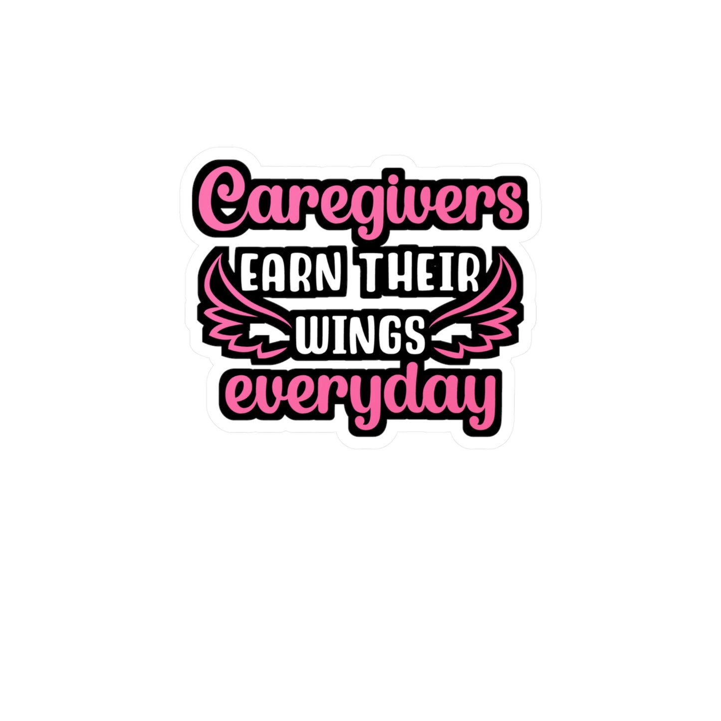 Caregivers Earn Their Wings Everyday | Nurse Sticker | Caregiver Decals | Nursing-student Car Sticker | Nurse Gift | Caregiver Gift