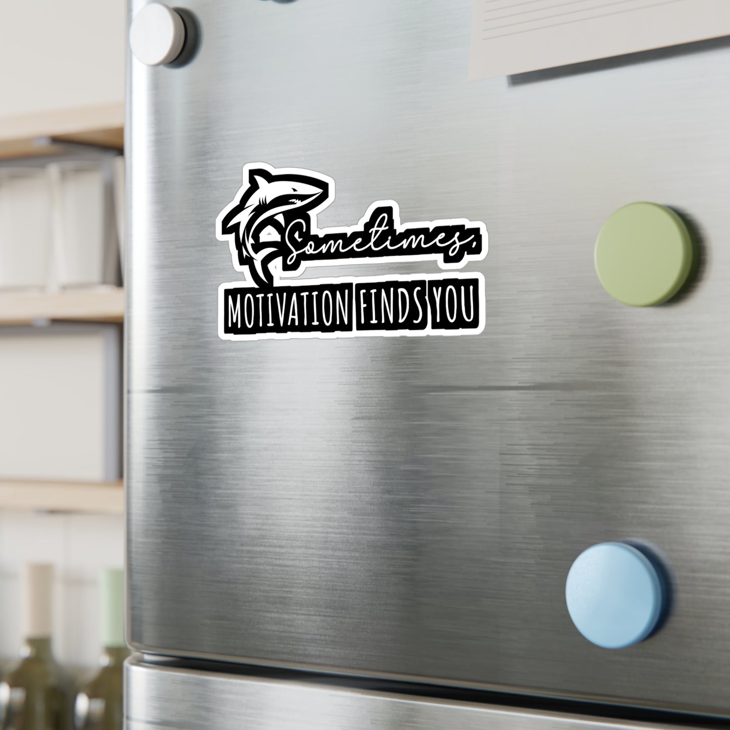 Sometimes Motivation Finds You - Sharks Sticker for Laptop Sticker. Water Bottle Sticker, Vinyl Marine Decal - Sharks Gift