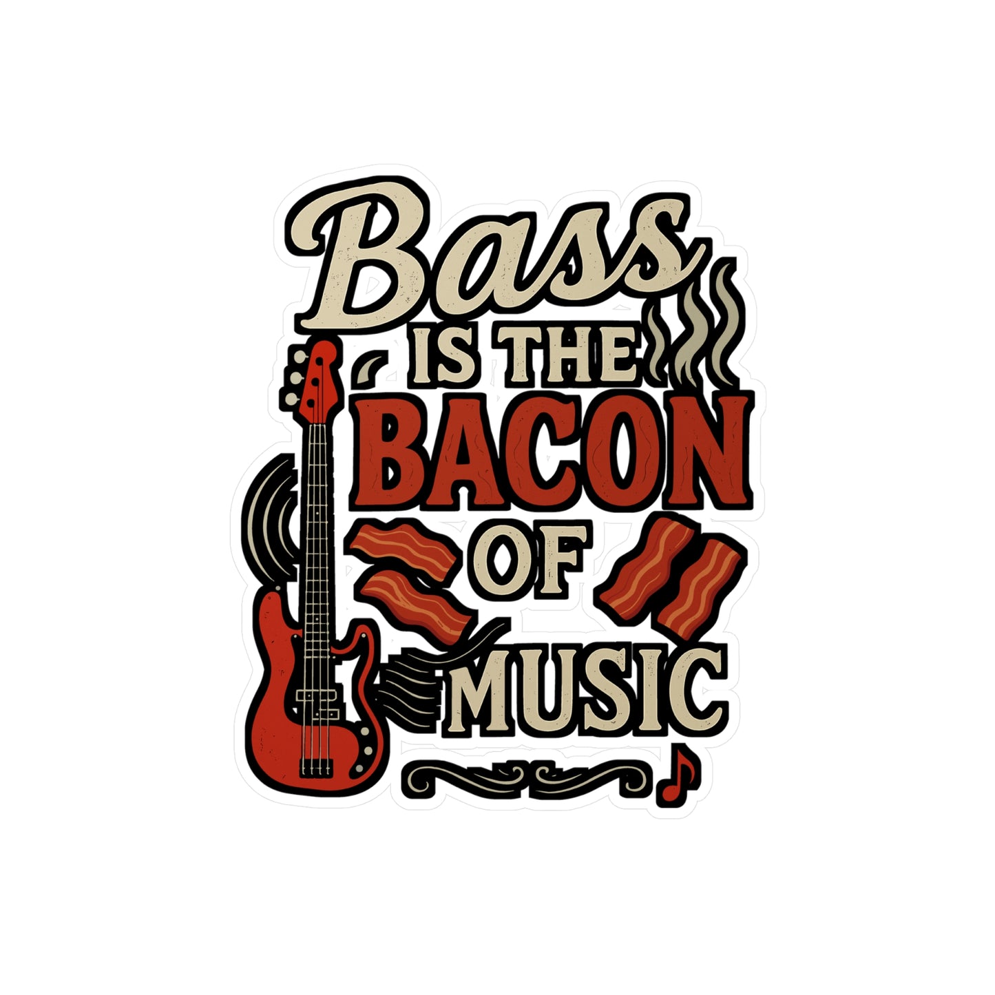 Bass Is the Bacon of Music – Bass Sticker for Laptop, Water Bottle & Music Lover Gifts