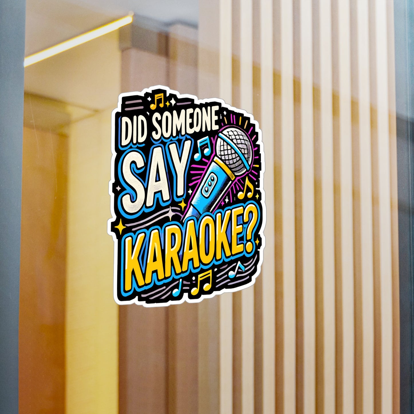 Did Someone Say Karaoke - Karaoke Sticker for Laptop Sticker. Water Bottle Sticker, Vinyl Music Decal - Karaoke Gift
