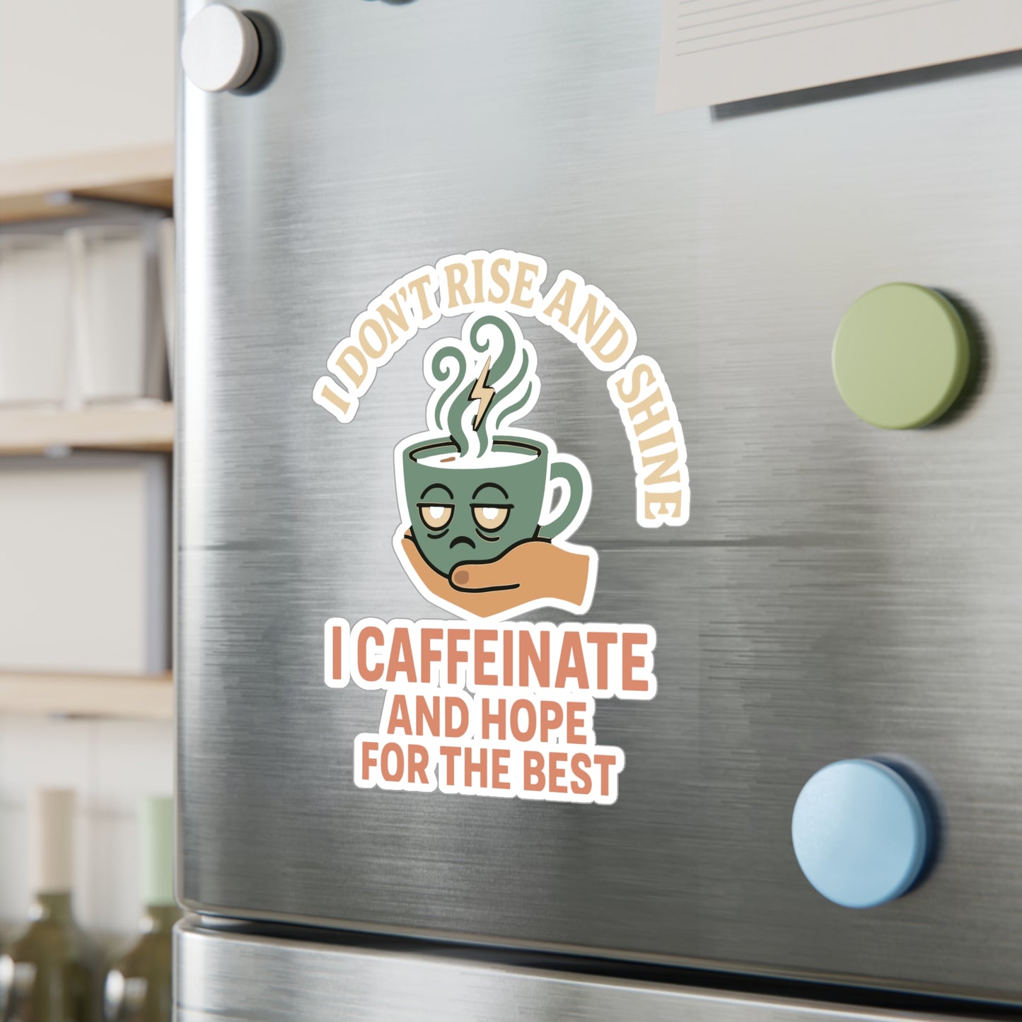 Coffee Sticker – Funny "I Don’t Rise and Shine I Caffeinate and Hope for the Best" Decals for Laptops, Water Bottles, Vinyl, Introvert Sarcasm Gift