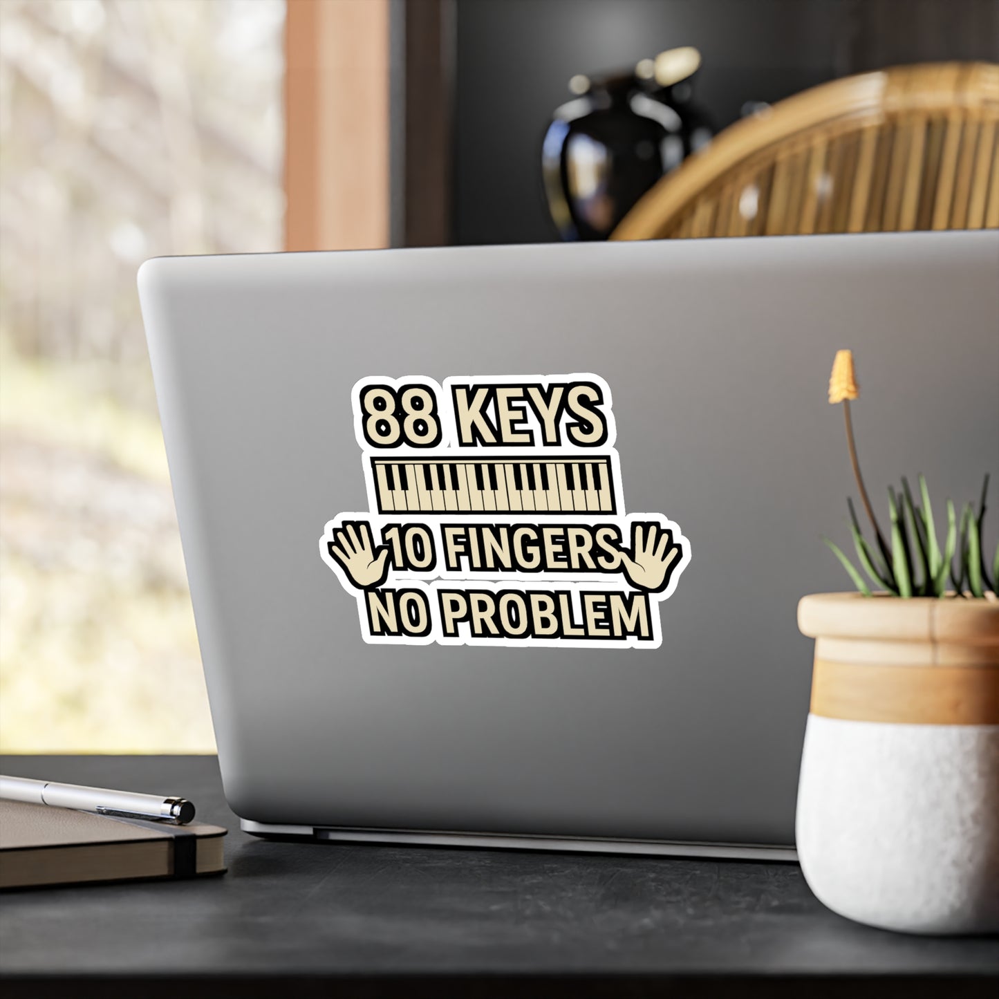 88 Keys 10 Fingers No Problem - Piano Sticker for Laptop, Water Bottle, Gift for Pianists, Music Lovers, Musicians