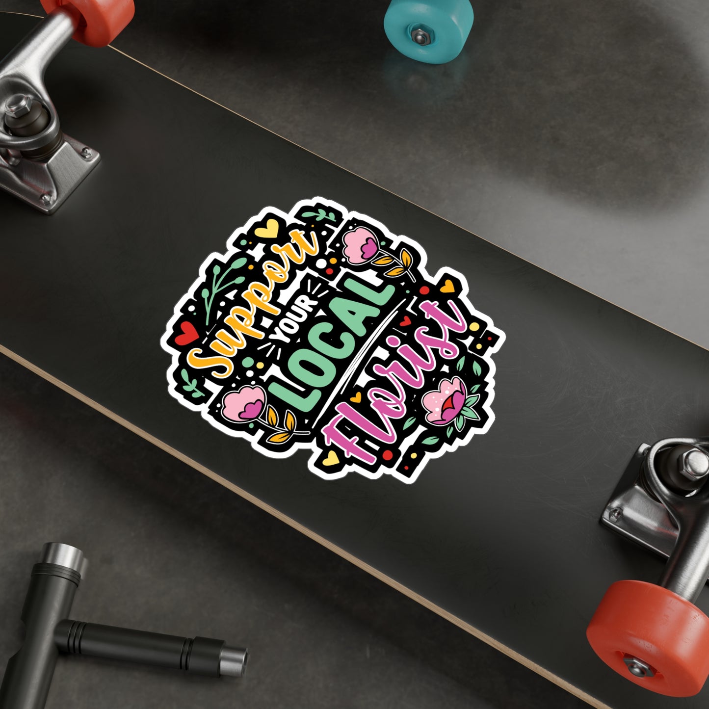 Support Your Local Florist - Florists Sticker for Laptop Sticker. Water Bottle Sticker, Vinyl Gardening Decal - Florists Gift