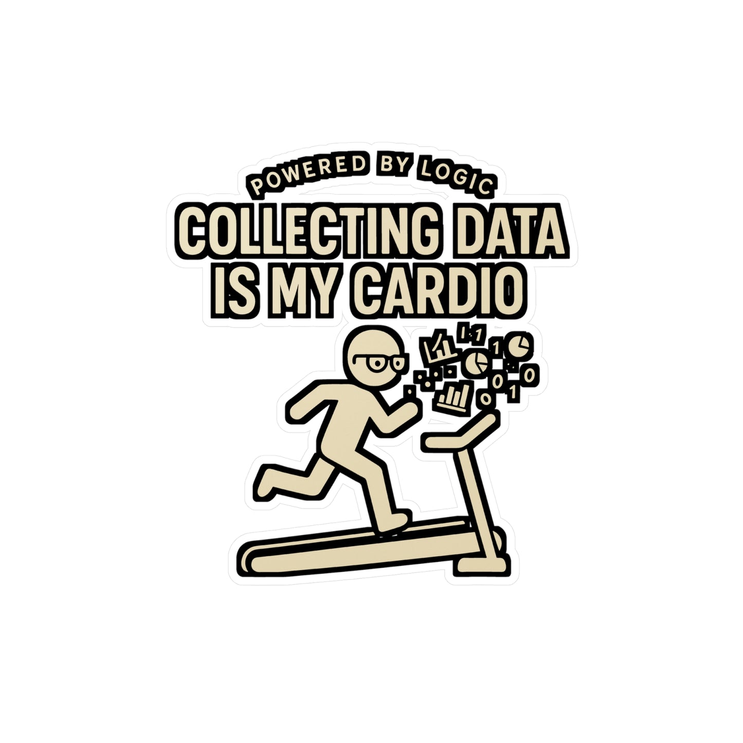 Collecting Data Is My Cardio – Vinyl Data Sticker for Laptop or Water Bottle | Data Collection Gift