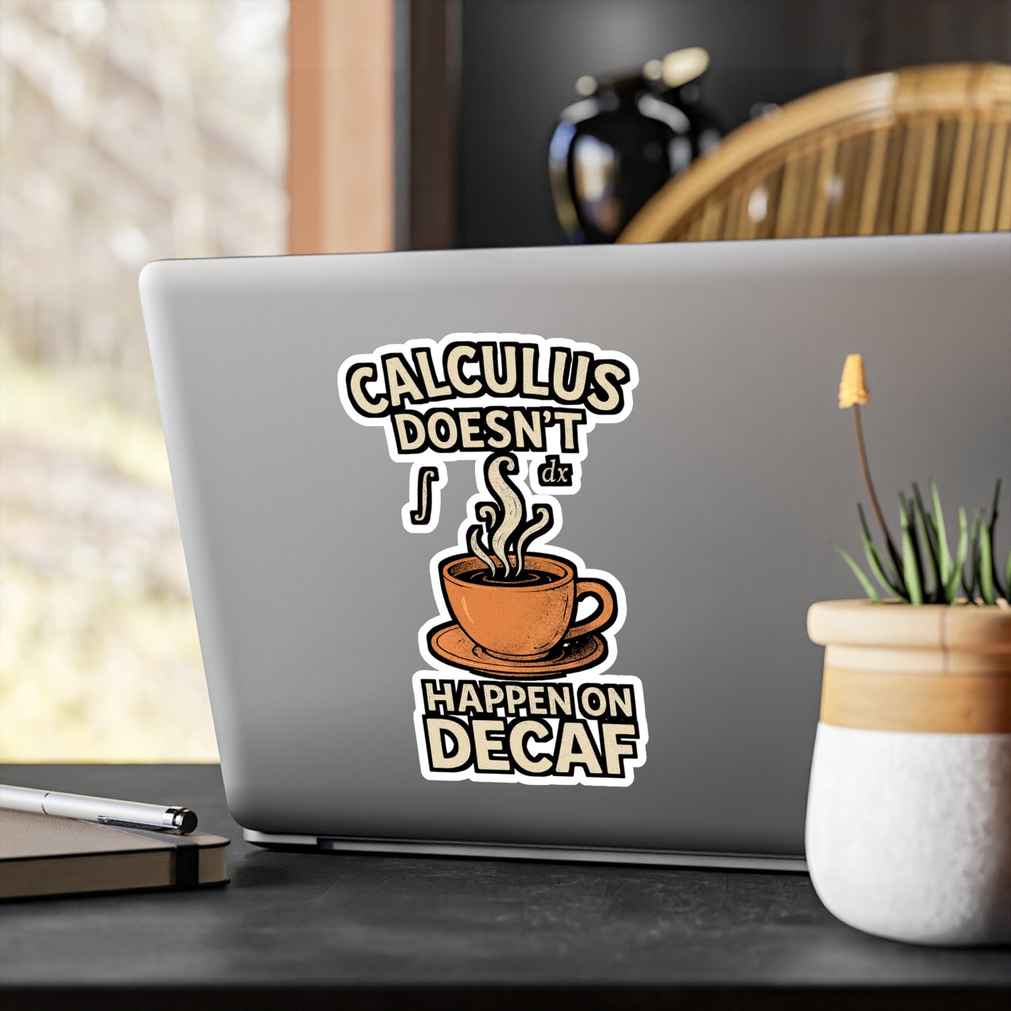 Calculus Doesn’t Happen On Decaf – Funny Math Sticker for Laptop or Water Bottle | STEM Student Gift | Vinyl Calculus Decal