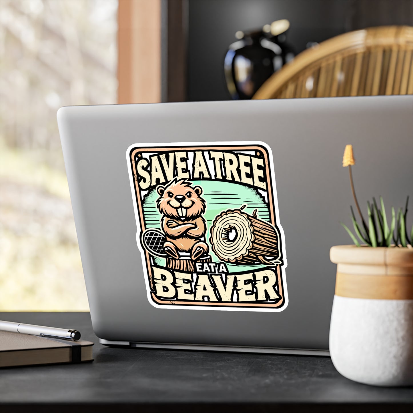 Save A Tree Eat A Beaver – Vinyl Decal for Laptop or Water Bottle | Funny Arborist Gift