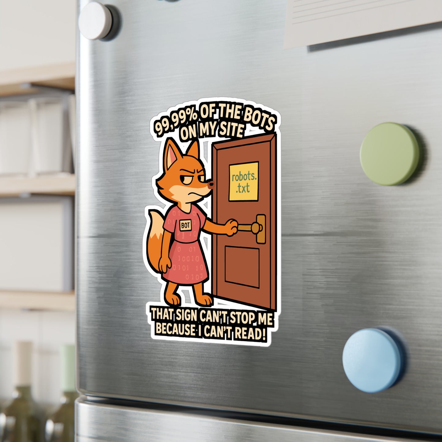Coding Sticker – "Robots.Txt 99.99 Of The Bots On My Site That Sign Cant Stop Me" Decals for Developer, Webscraping & Automation, Waterproof Vinyl for Laptop or Water Bottle