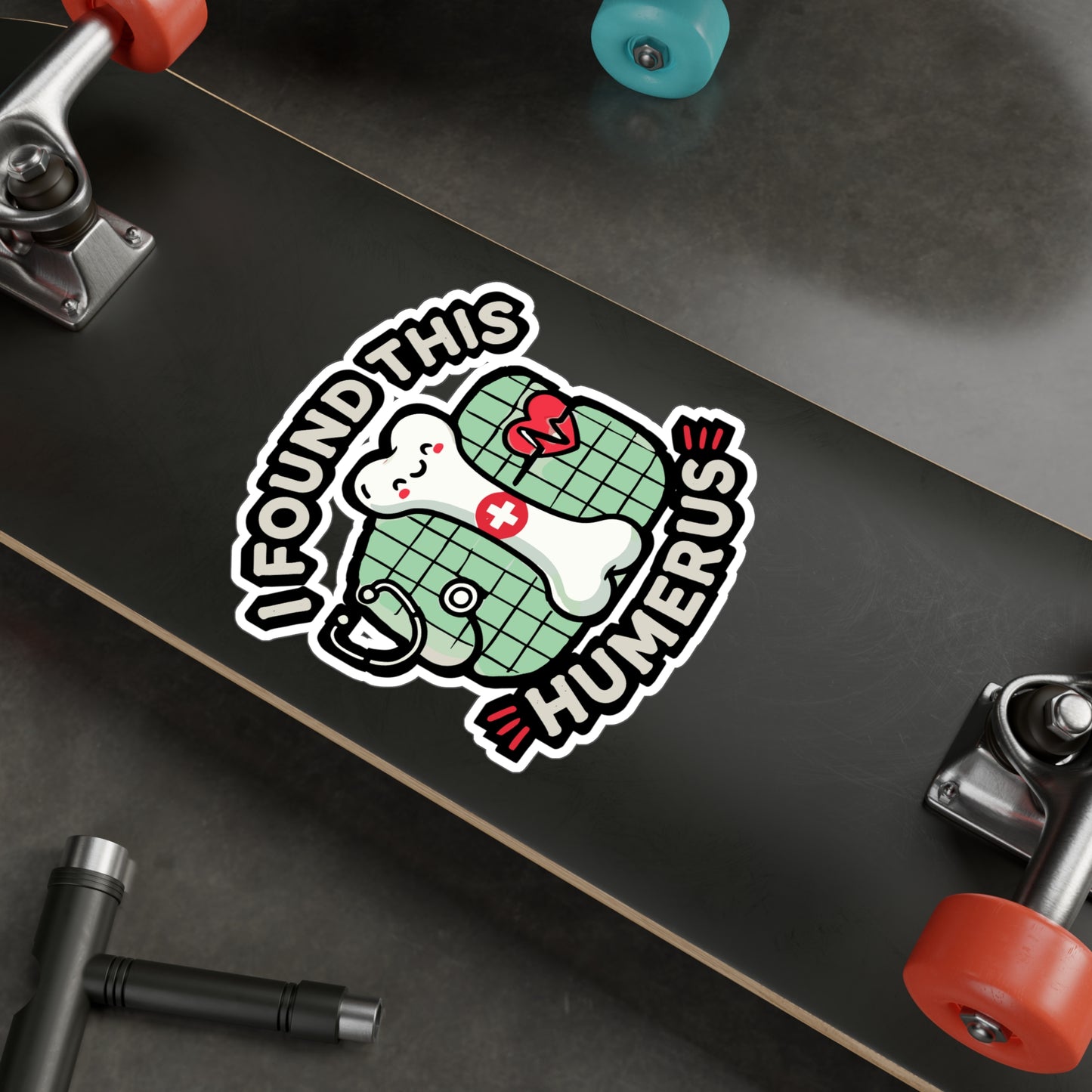 I Found This Humerus - Medical Sticker for Car Window Laptop Sticker. Water Bottle Sticker, Vinyl Nurse Decal, Doctor Sticker - Medical Gift