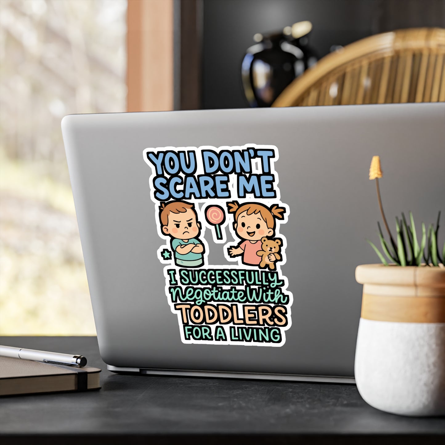 You Don’t Scare Me I Successfully Negotiate With Toddlers – Babysitter Sticker for Laptop or Water Bottle | Funny Nanny Vinyl Decal, Childcare Gift