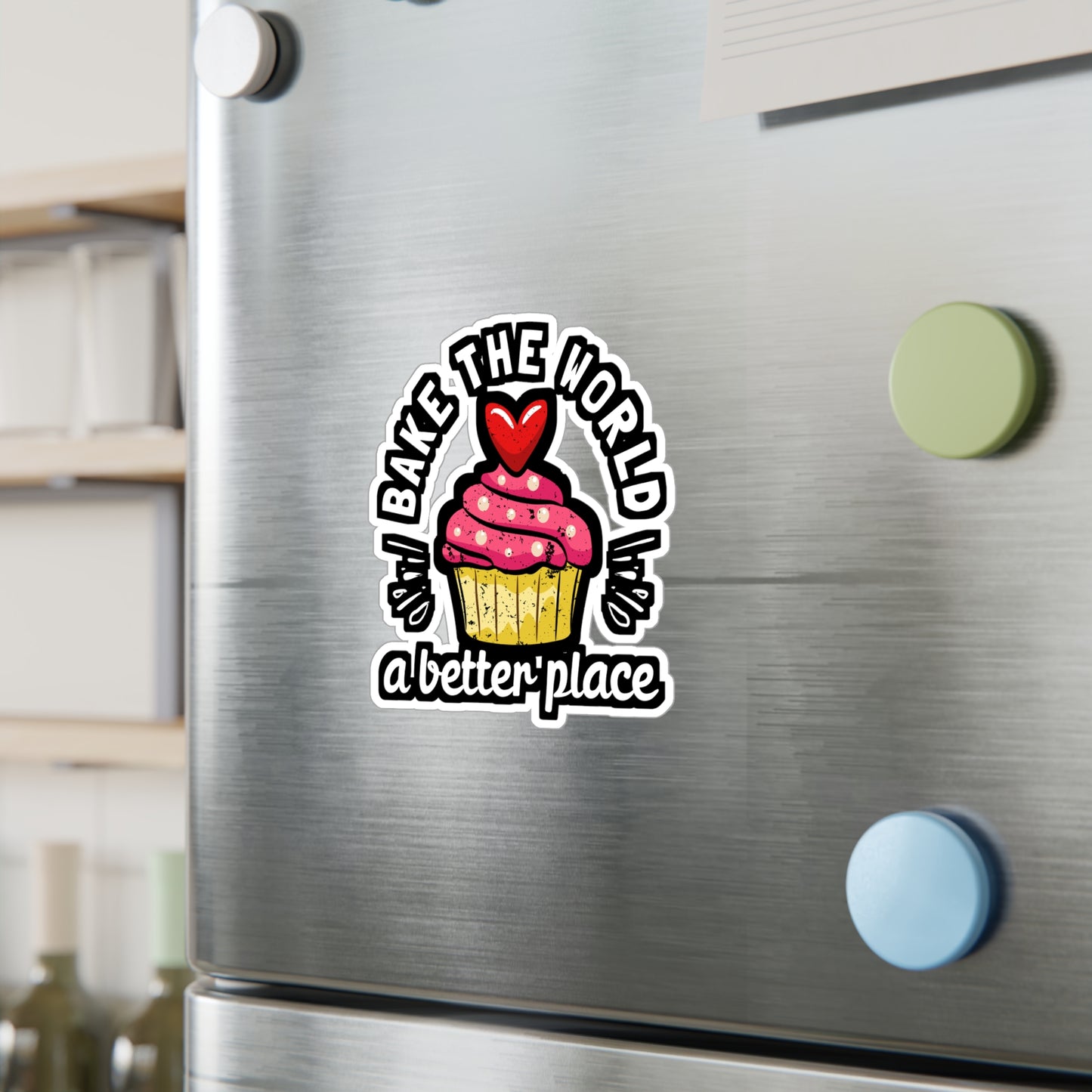 Bake The World A Better Place - Baking Sticker for Laptop Sticker. Water Bottle Sticker, Vinyl Cake-decorator Decal - Baking Gift