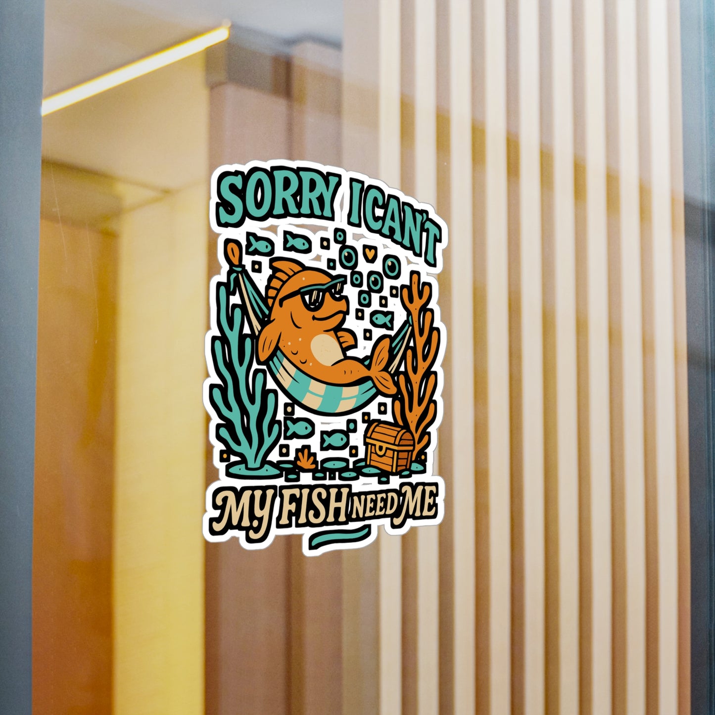 Sorry I Can't My Fish Need Me – Aquarist Sticker for Laptop or Water Bottle | Funny Aquarium Lover Gift, Vinyl Fish Tank Decal