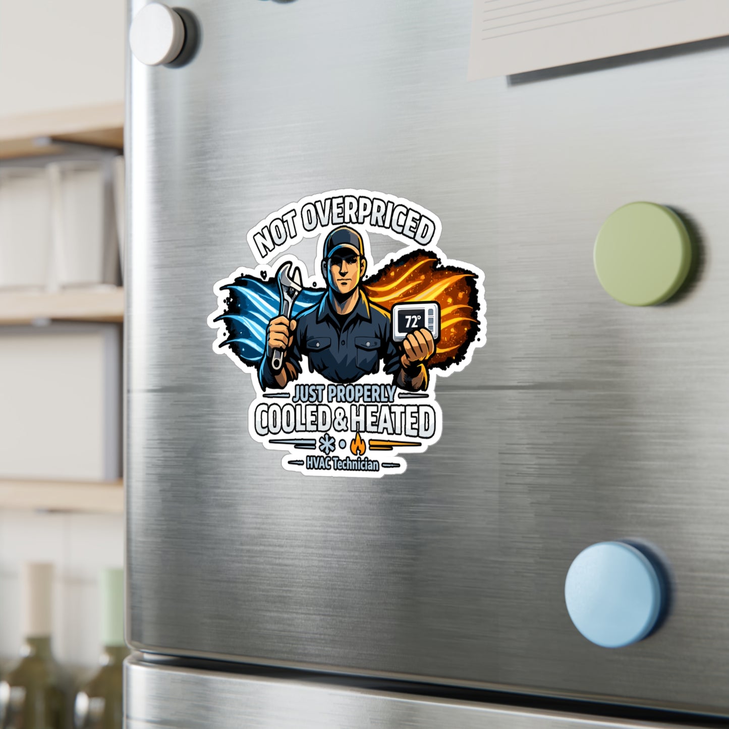 HVAC technician Sticker Not Overpriced Funny Quote Vinyl Waterproof decals for Laptop Water Bottle Gift for Wife Girlfriend
