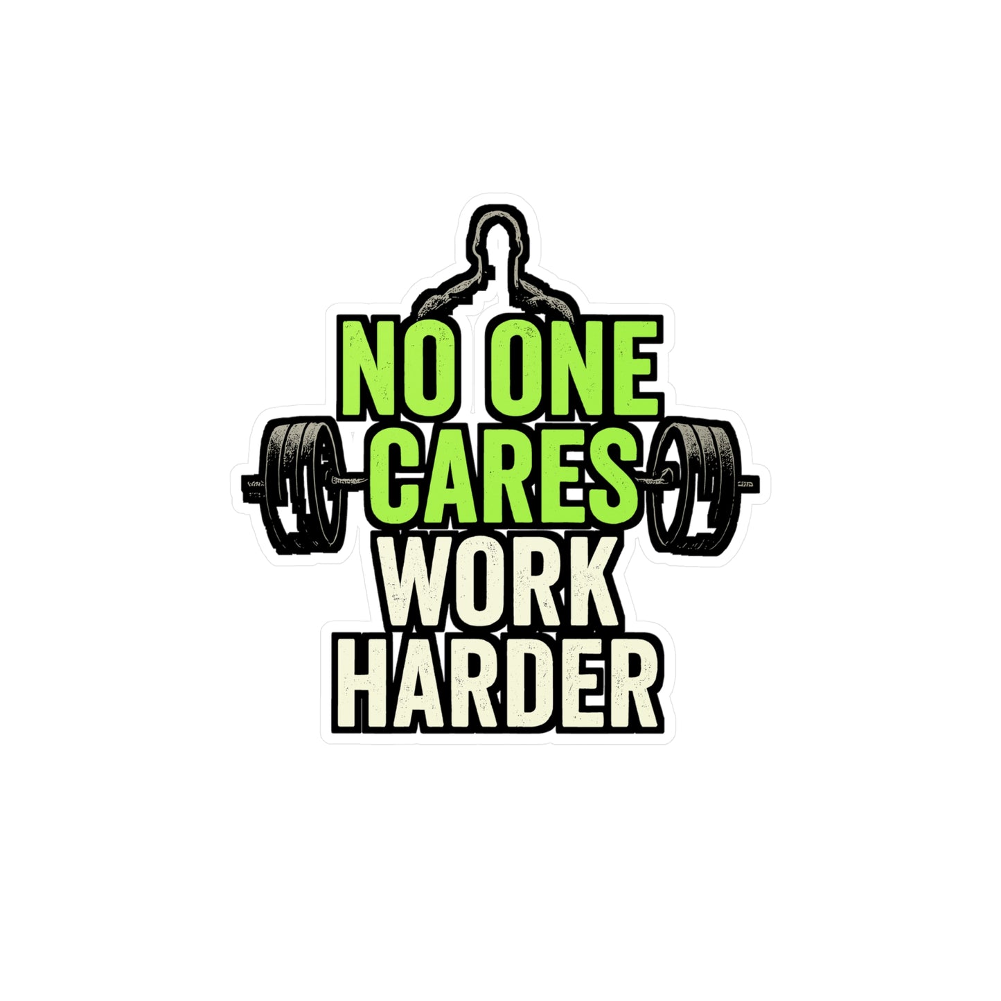 Workout Sticker – "No One Cares Work Harder" Vinyl Decals for Laptop or Water Bottle, Leg-Day, Dumbbells & Weightlifting, Waterproof Fitness Motivation