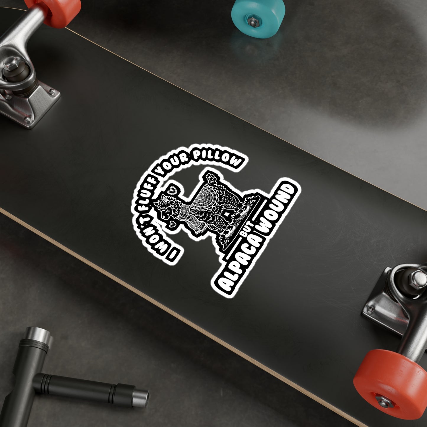 I Won't Fluffy Your Pillow But Alpaca Wound - Alpaca Sticker for Laptop Sticker. Water Bottle Sticker, Vinyl Alpacas Decal - Alpaca Gift