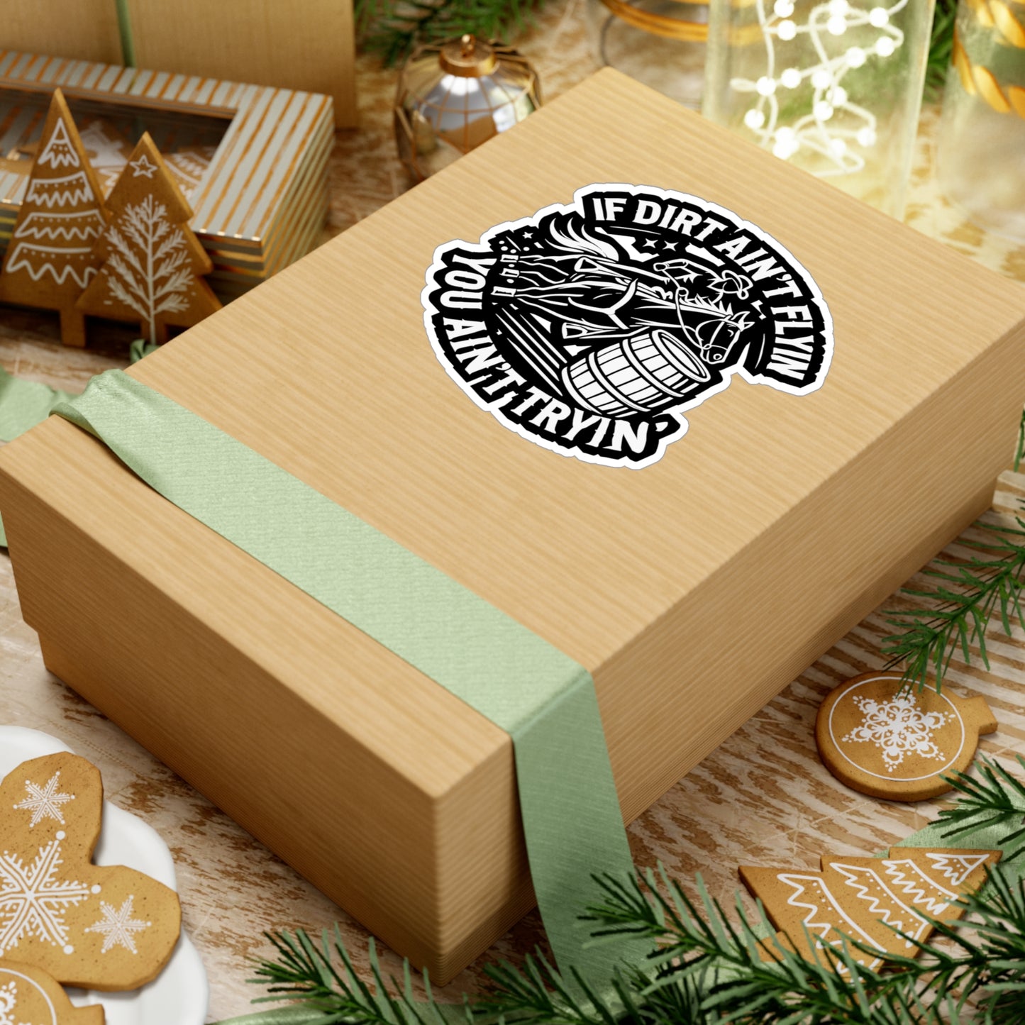 If Dirt Ain't Flyin' You Ain't Tryin' - Barrel-racing Sticker for Laptop Sticker. Water Bottle Sticker, Vinyl Horse Decal - Barrel-racing Gift