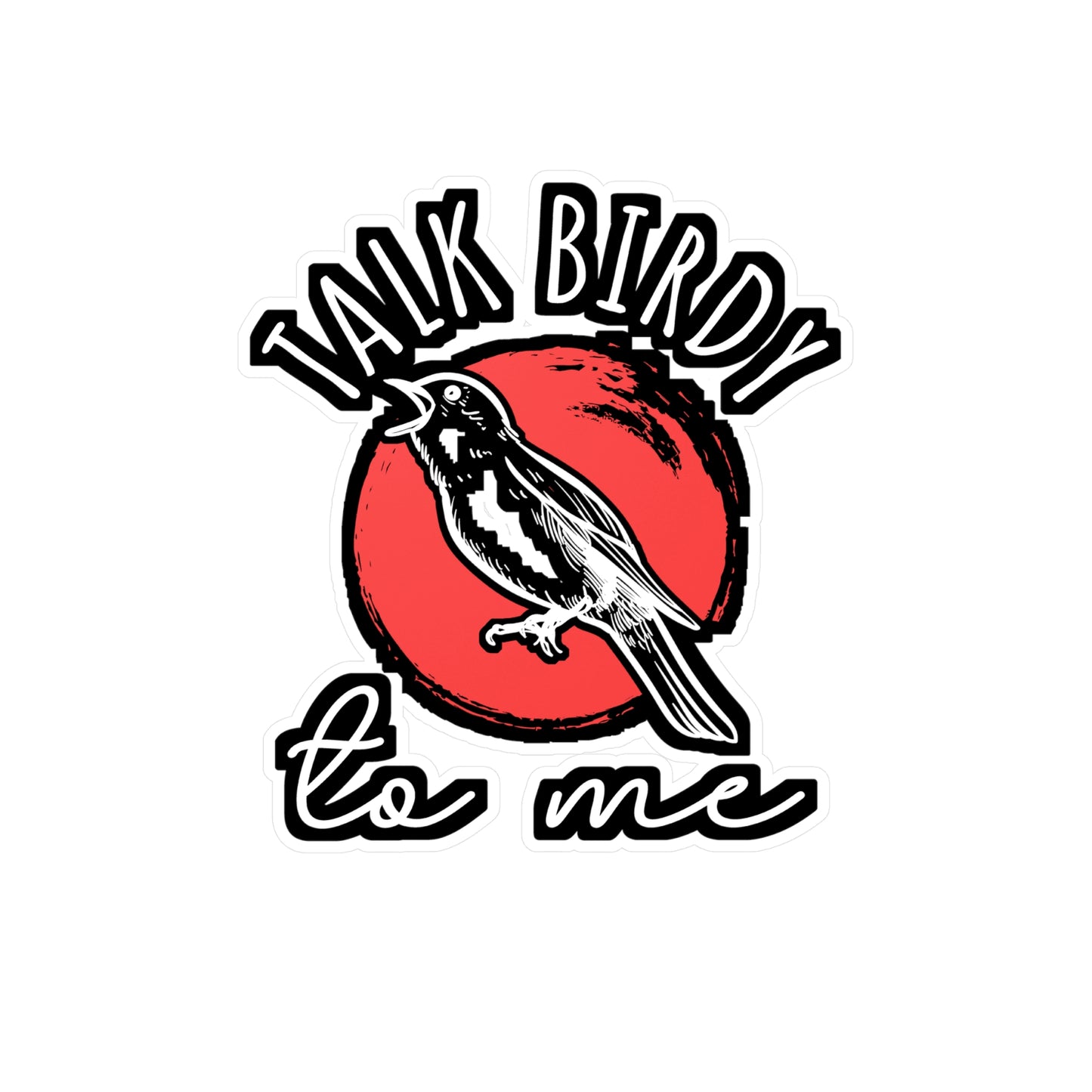 Talk Birdy To Me | Birdwatcher Sticker | Binocular Decals | Bird nerd Laptop Sticker | Birdwatcher Gift | Binocular Gift