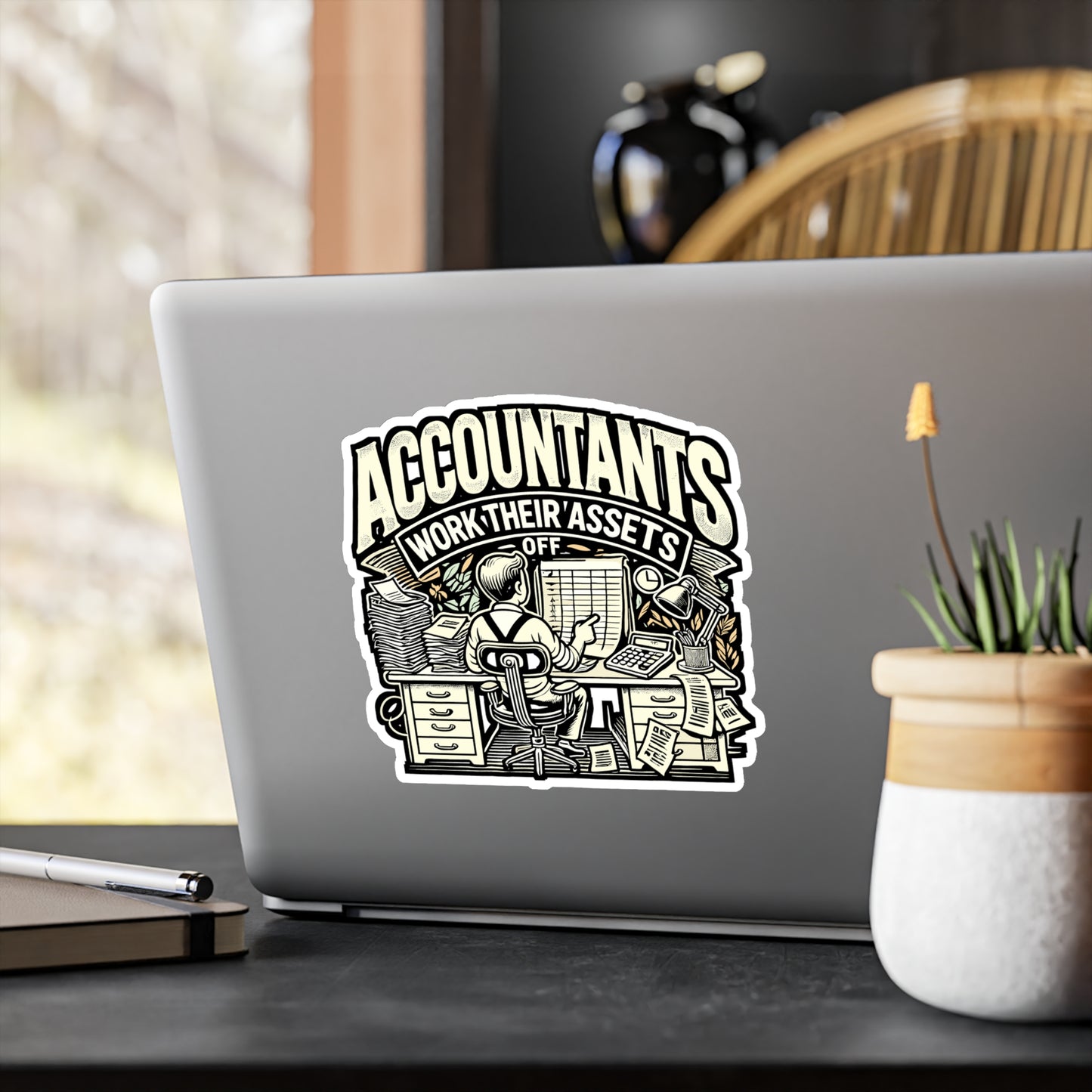 Accountants Work Their Assets Off – Vinyl Decal for Laptop or Water Bottle | Fun Accountant Gift, Reconciling Quote