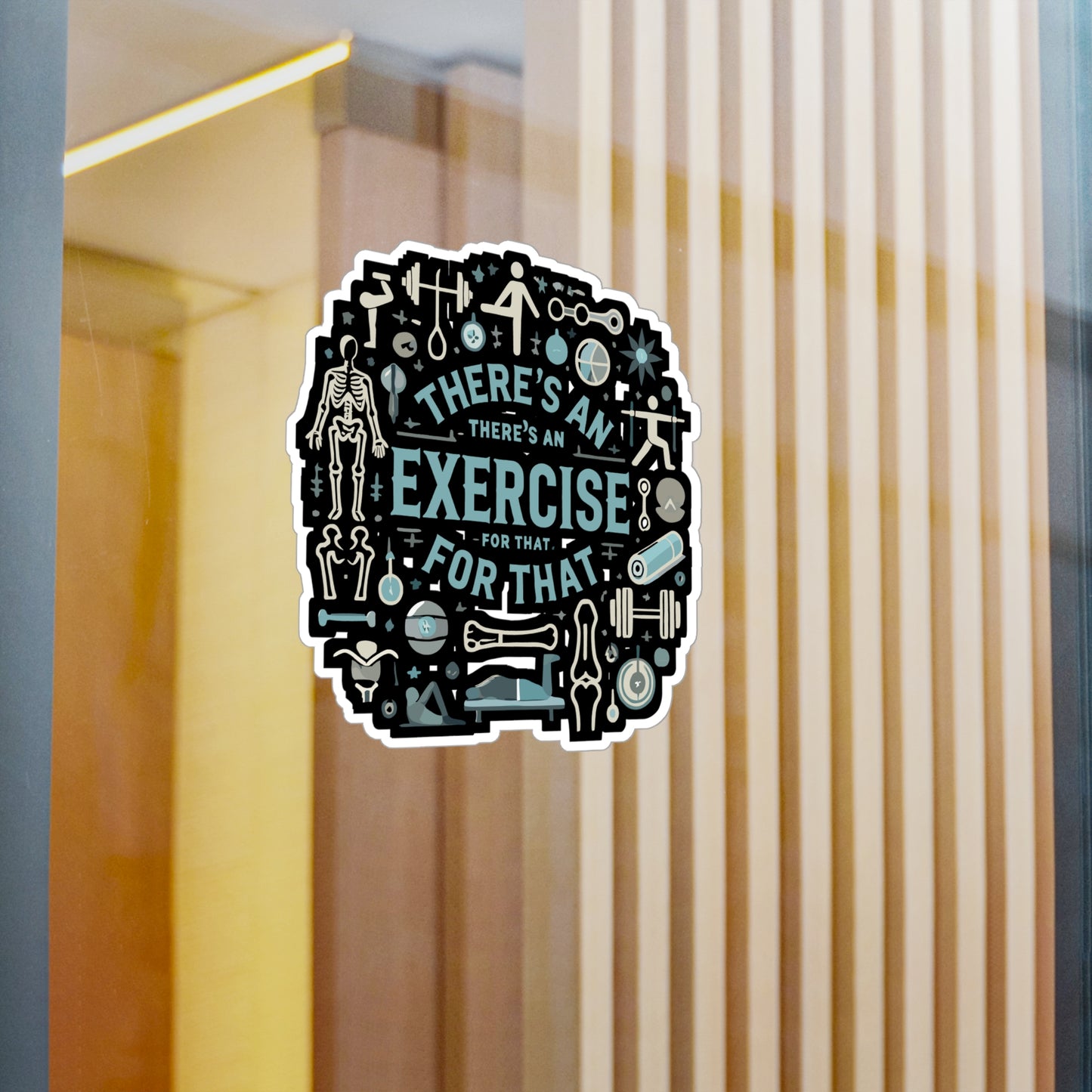 There's An Exercise For That - Fitness Sticker for Laptop Sticker. Water Bottle Sticker, Vinyl Exercise Decal - Fitness Gift