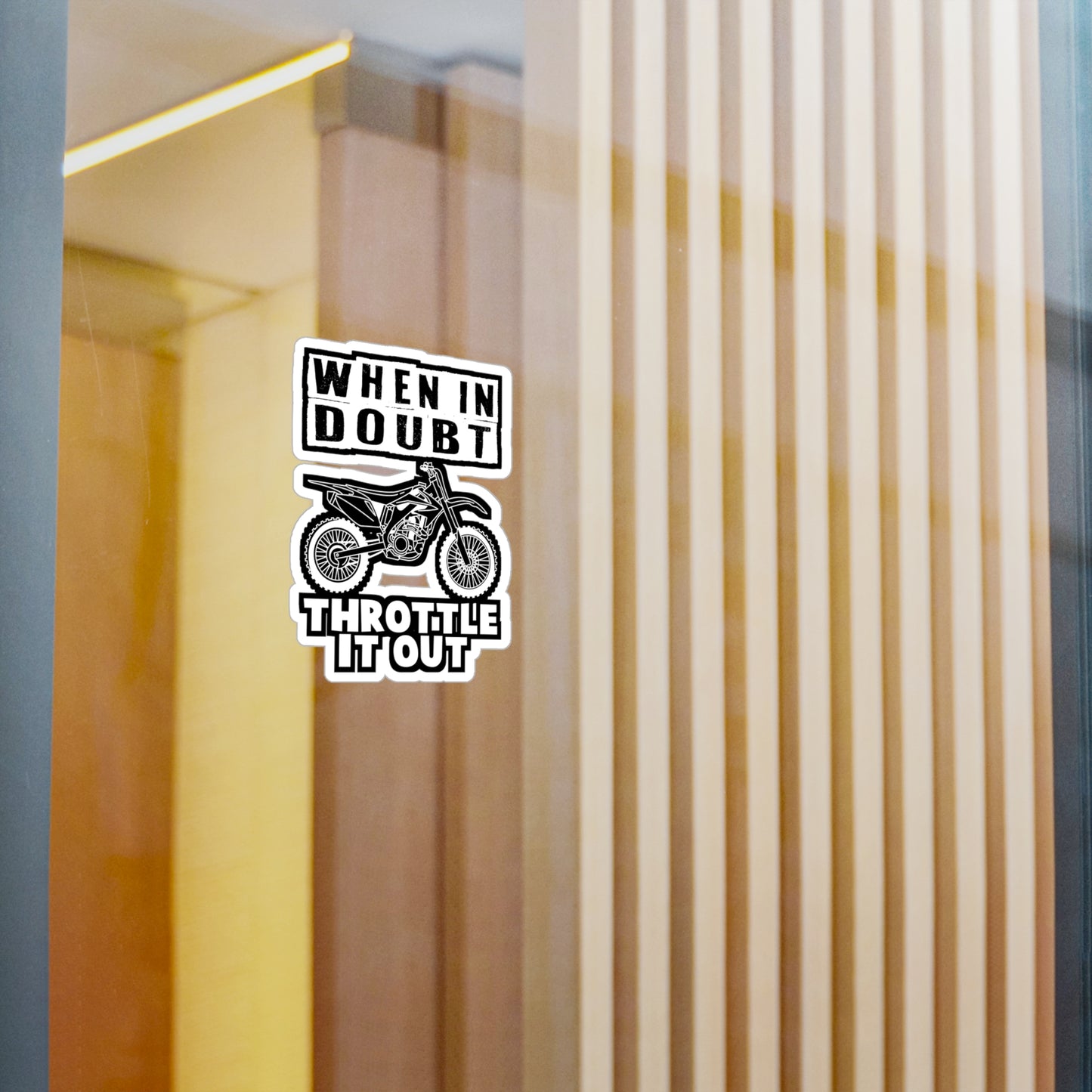 When In Doubt - Dirt bike Sticker for Car Window Laptop Sticker. Water Bottle Sticker, Vinyl Dirt biker Decal, Mx Sticker - Dirt bike Gift