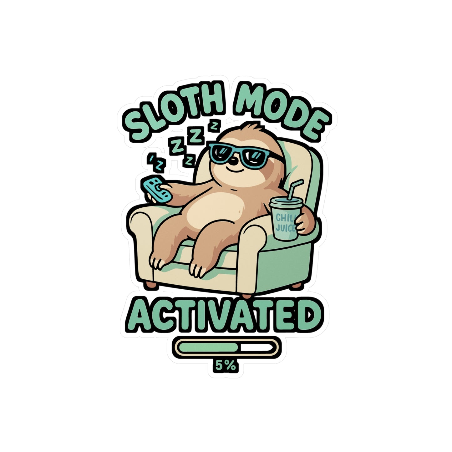 Sloth Mode Activated – Funny Vinyl Sticker for Car, Laptop, or Water Bottle | Lazy Vibes Sloth Gift Idea
