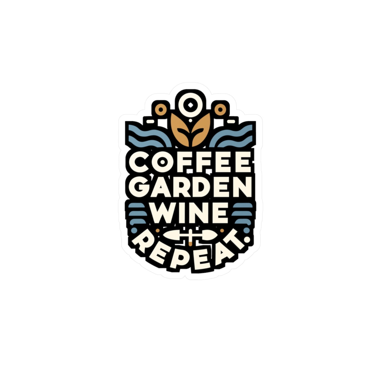 Coffee Garden Wine Repeat - Gardening Sticker for Laptop Sticker. Water Bottle Sticker, Vinyl Landscaper Decal - Gardening Gift