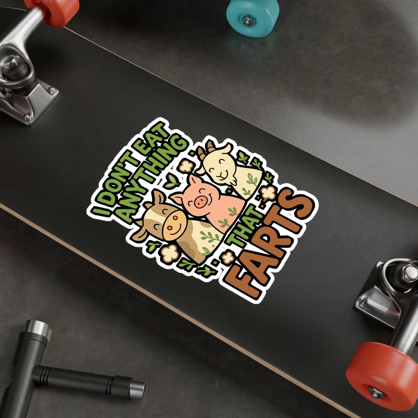I Don't Eat Anything That Farts - Vegan Sticker for Laptop, Water Bottle - Funny Gift for Vegans, Animal Lovers