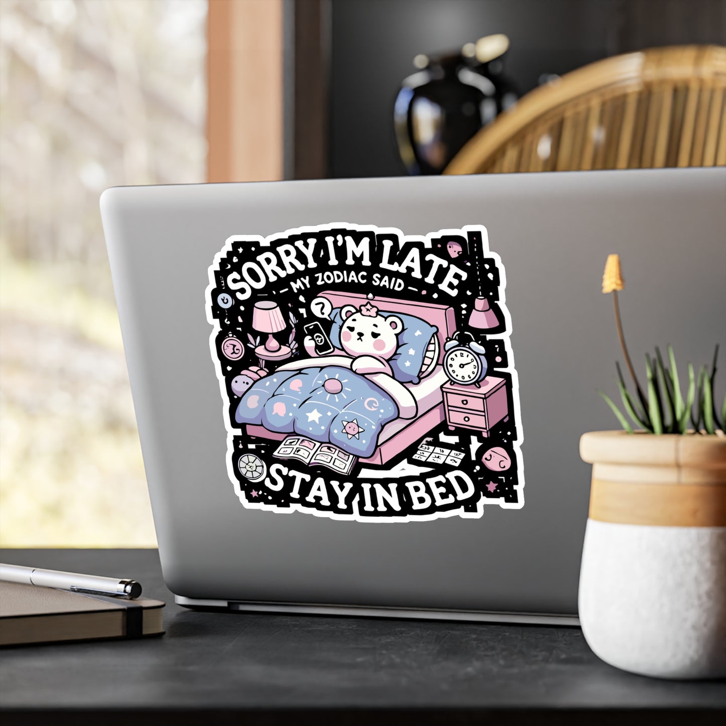 Sorry I’m Late My Zodiac Said 'Stay in Bed - Astrology Sticker for Laptop Sticker. Water Bottle Sticker, Vinyl Horoscope fan Decal - Astrology Gift