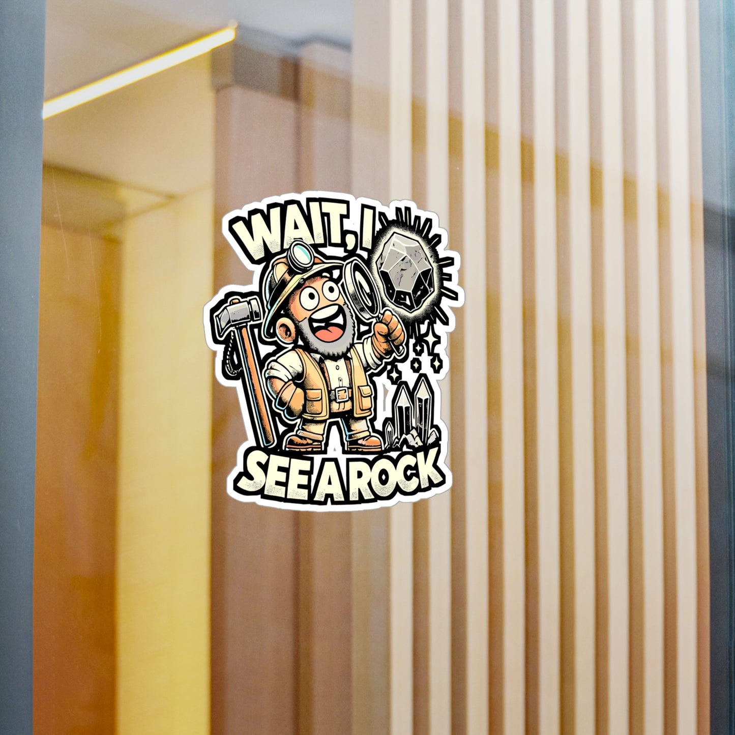 Wait I See A Rock – Geology Sticker for Car Window, Laptop, Water Bottle | Vinyl Geologist Decal, Rock Lover Gift