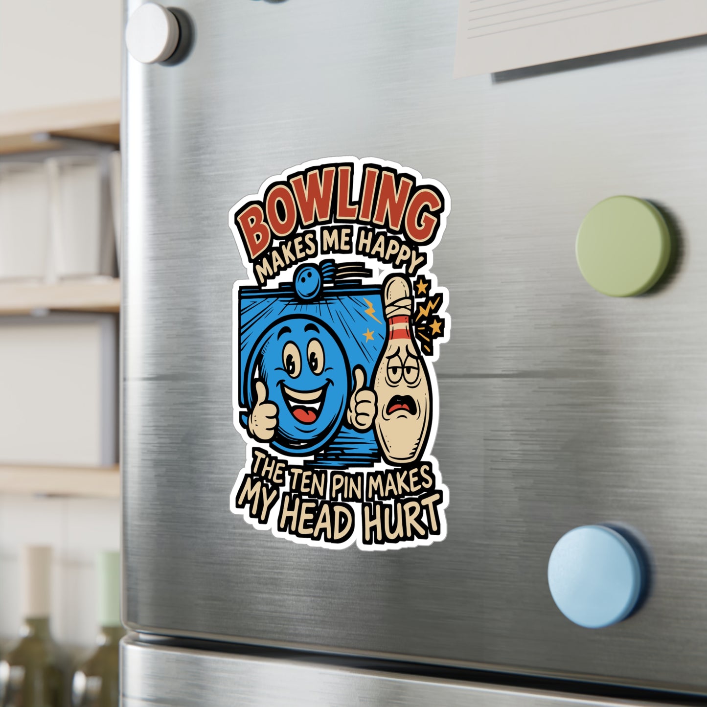 Bowling Makes Me Happy – Funny Ten Pin Sticker for Laptop or Water Bottle | Vinyl Bowling Decal & Gift