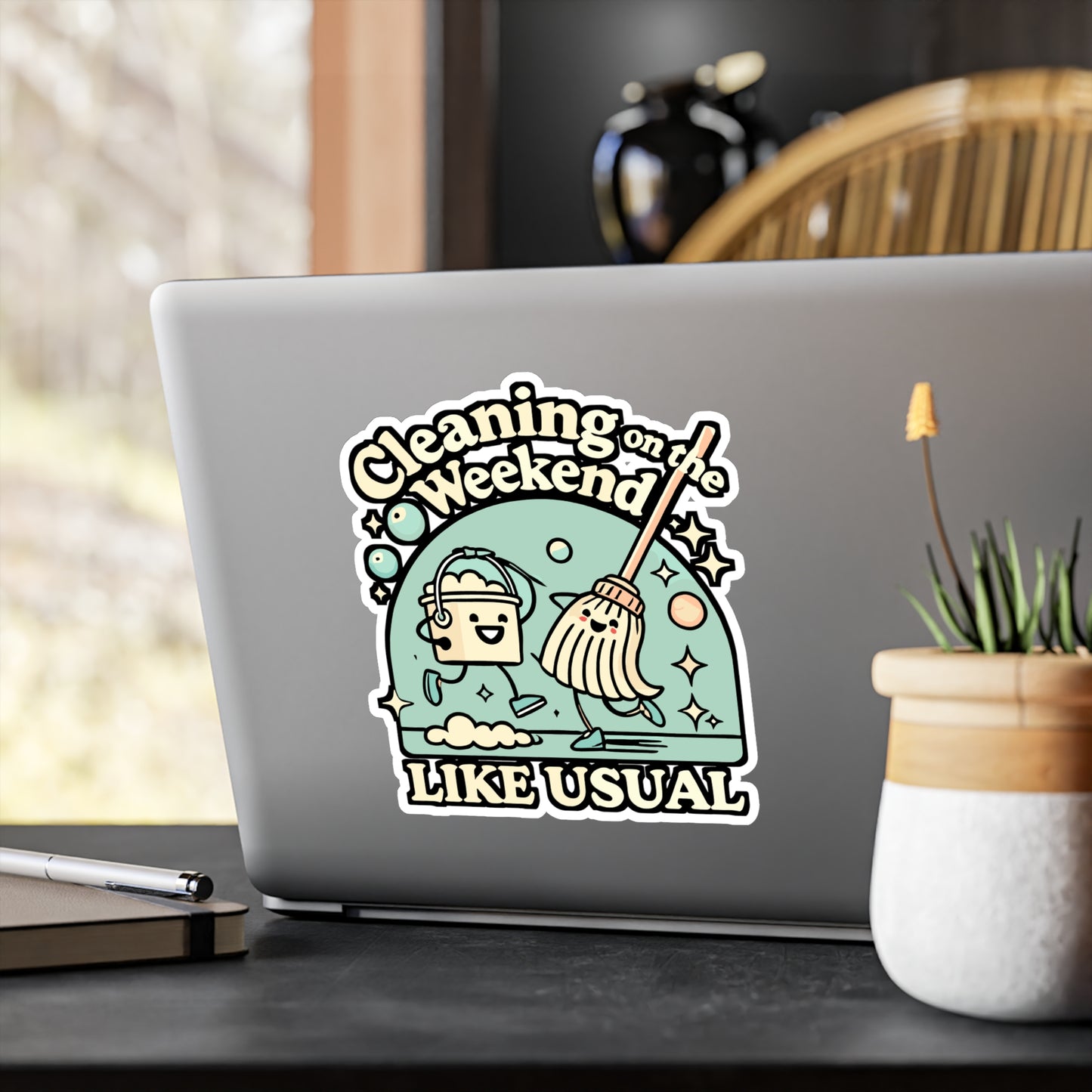 Cleaning On The Weekend Like Usual – Funny Housekeeping Sticker | Vinyl Decal for Laptop, Water Bottle, Cleaning Crew Gift