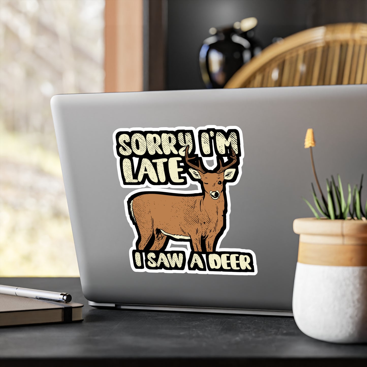 Sorry I'm Late I Saw A Deer - Deer Sticker for Car Window Laptop Sticker. Water Bottle Sticker, Vinyl Venison Decal, Elk Sticker - Deer Gift