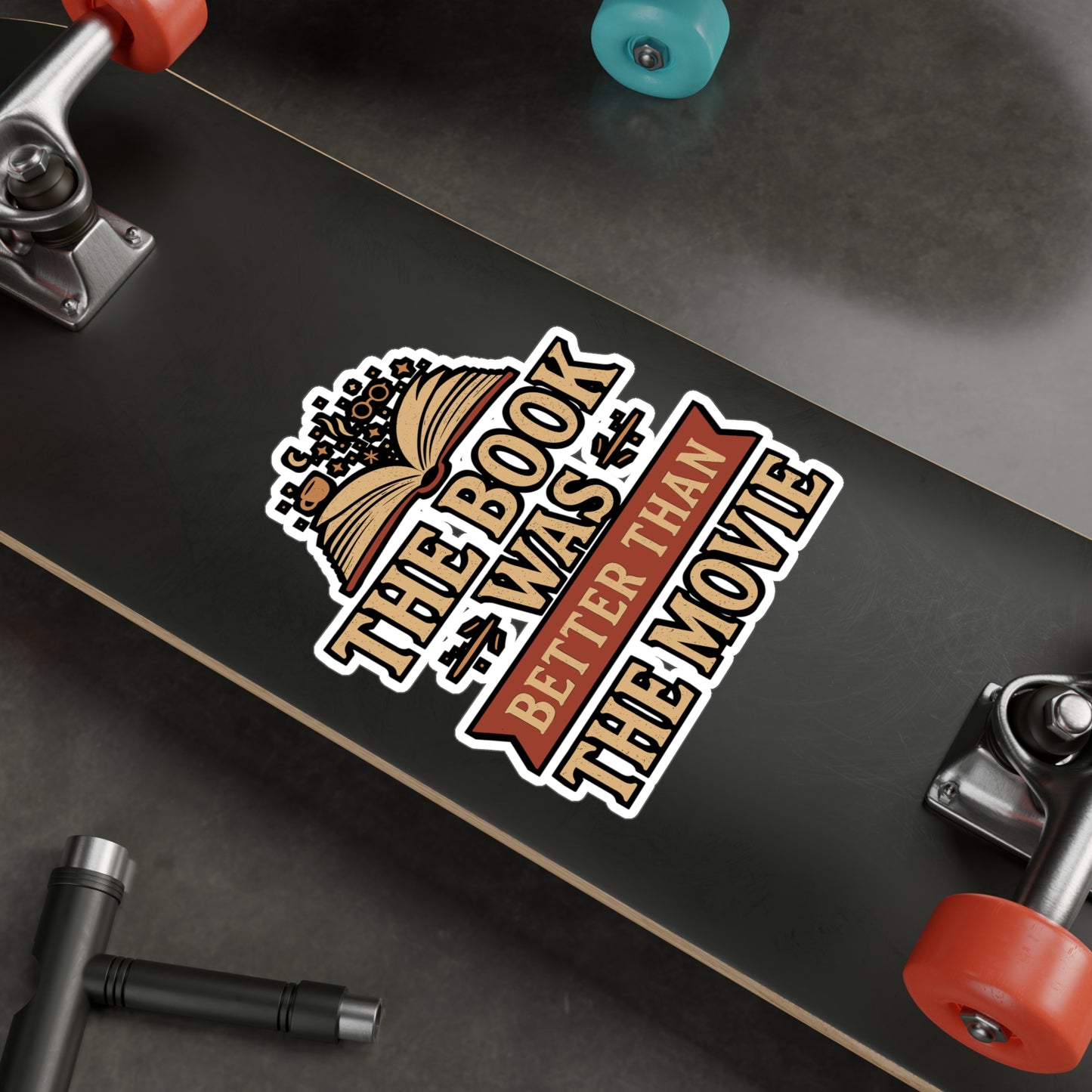 The Book Was Better Than The Movie – Vinyl Sticker for Laptop or Water Bottle | Reading Gift for Book Lovers