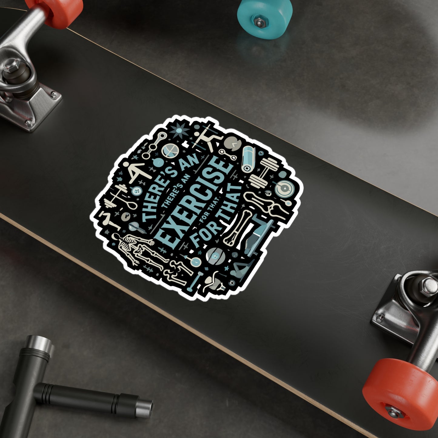 There's An Exercise For That - Fitness Sticker for Laptop Sticker. Water Bottle Sticker, Vinyl Exercise Decal - Fitness Gift