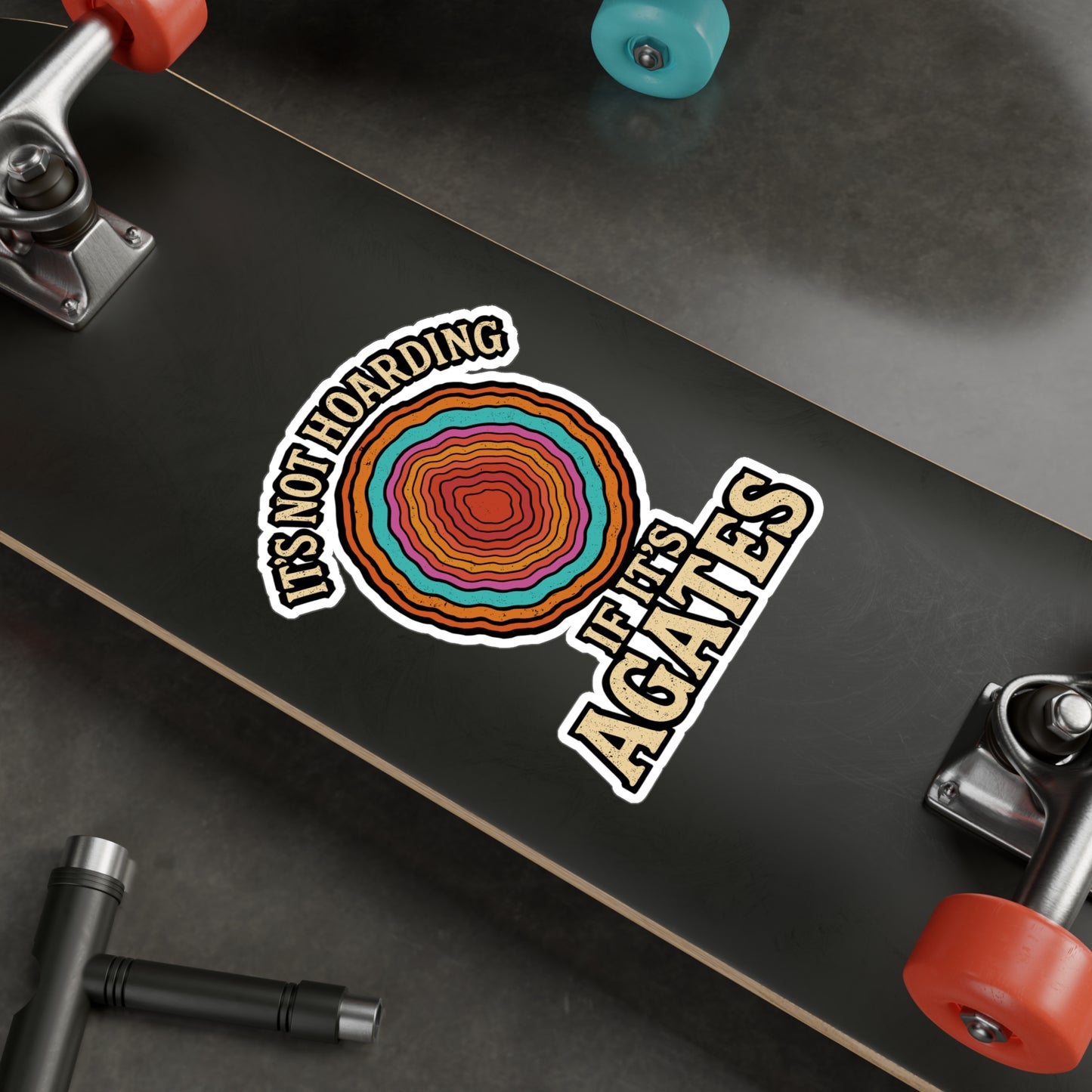 It's Not Hoarding If It's Agates – Geology Sticker for Laptop or Water Bottle | Vinyl Rockhound Decal, Funny Geologist Gift